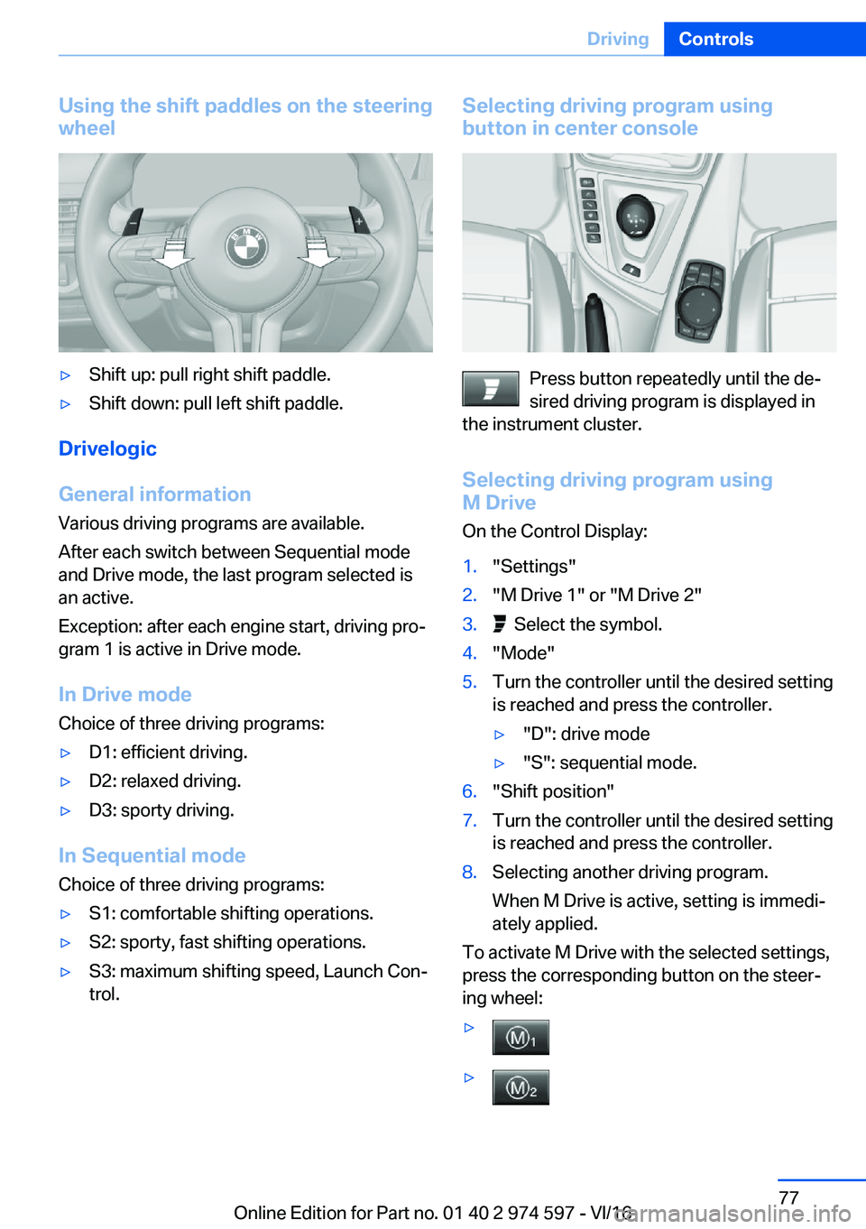 BMW M4 2017 Manual PDF �U�s�i�n�g��t�h�e��s�h�i�f�t��p�a�d�d�l�e�s��o�n��t�h�e��s�t�e�e�r�i�n�g�w�h�e�e�l'y�S�h�i�f�t� �u�p�:� �p�u�l�l� �r�i�g�h�t� �s�h�i�f�t� �p�a�d�d�l�e�.'y�S�h�i�f�t� �d�o�w�n�:� �p�u�l�l
