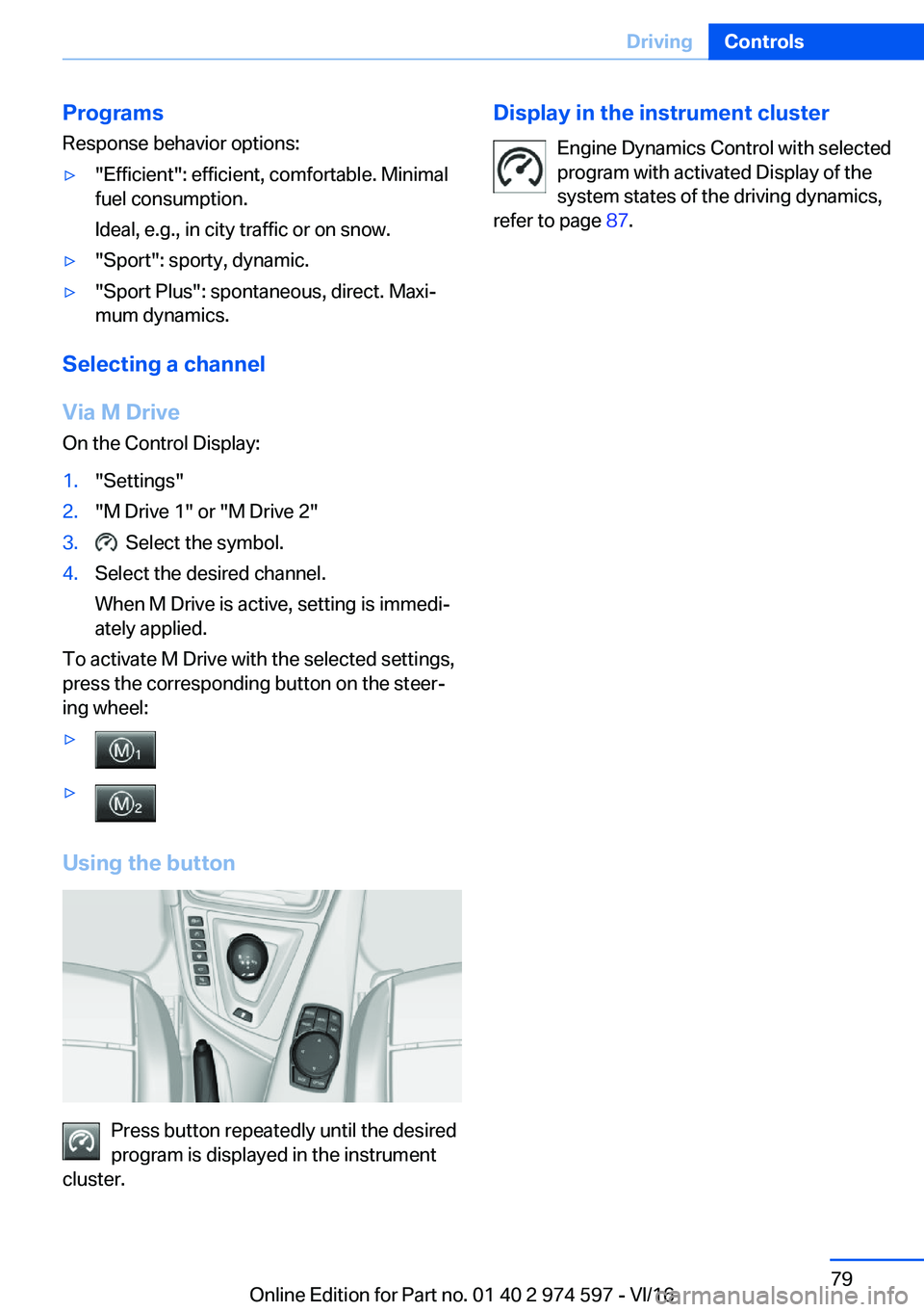 BMW M4 2017 Manual PDF �P�r�o�g�r�a�m�s�R�e�s�p�o�n�s�e� �b�e�h�a�v�i�o�r� �o�p�t�i�o�n�s�:'y�"�E�f�f�i�c�i�e�n�t�"�:� �e�f�f�i�c�i�e�n�t�,� �c�o�m�f�o�r�t�a�b�l�e�.� �M�i�n�i�m�a�l
�f�u�e�l� �c�o�n�s�u�m�p�t�i�