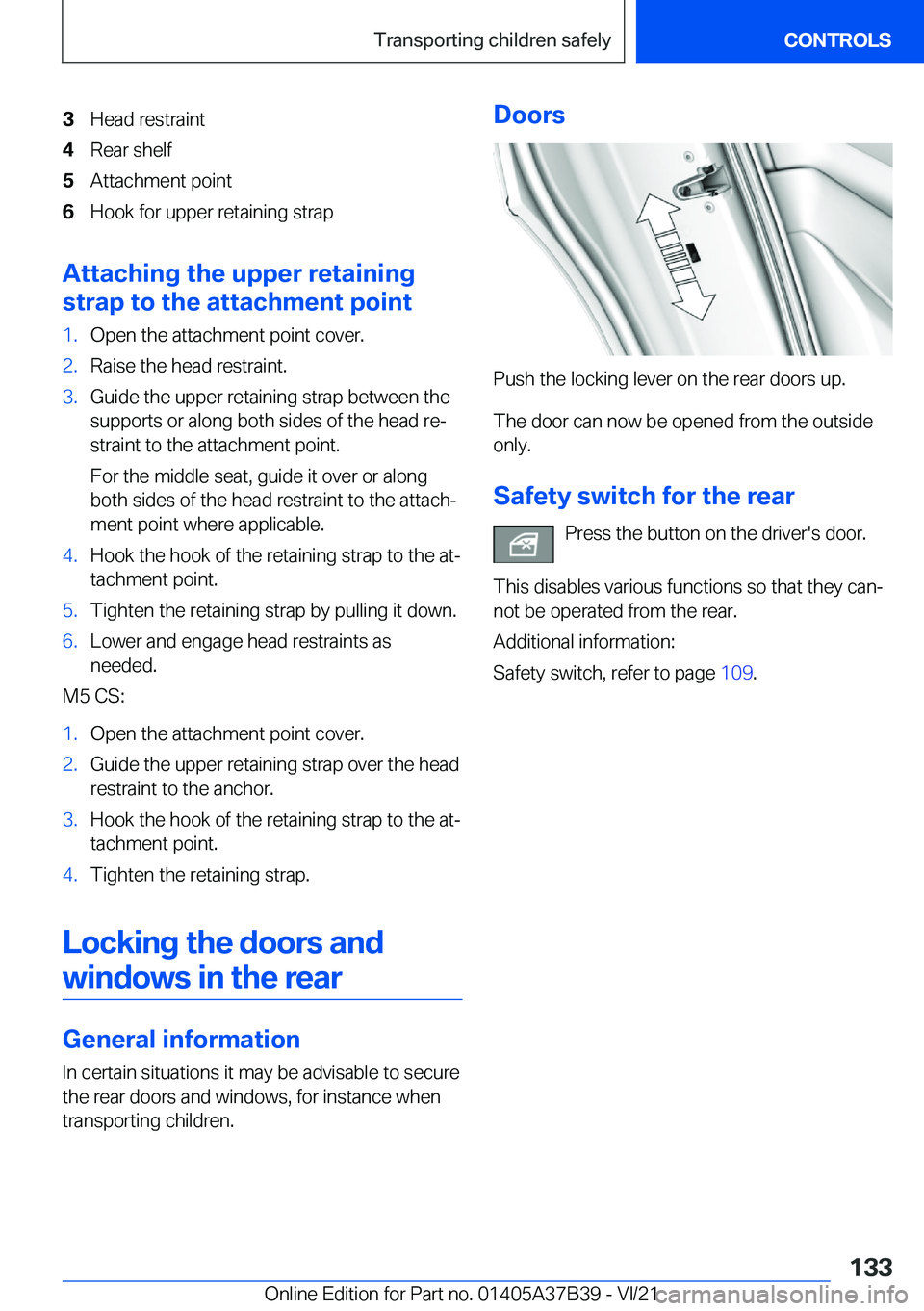 BMW M5 2022  Owners Manual �3�H�e�a�d��r�e�s�t�r�a�i�n�t�4�R�e�a�r��s�h�e�l�f�5�A�t�t�a�c�h�m�e�n�t��p�o�i�n�t�6�H�o�o�k��f�o�r��u�p�p�e�r��r�e�t�a�i�n�i�n�g��s�t�r�a�p
�A�t�t�a�c�h�i�n�g��t�h�e��u�p�p�e�r��r�e�t�a�i�
