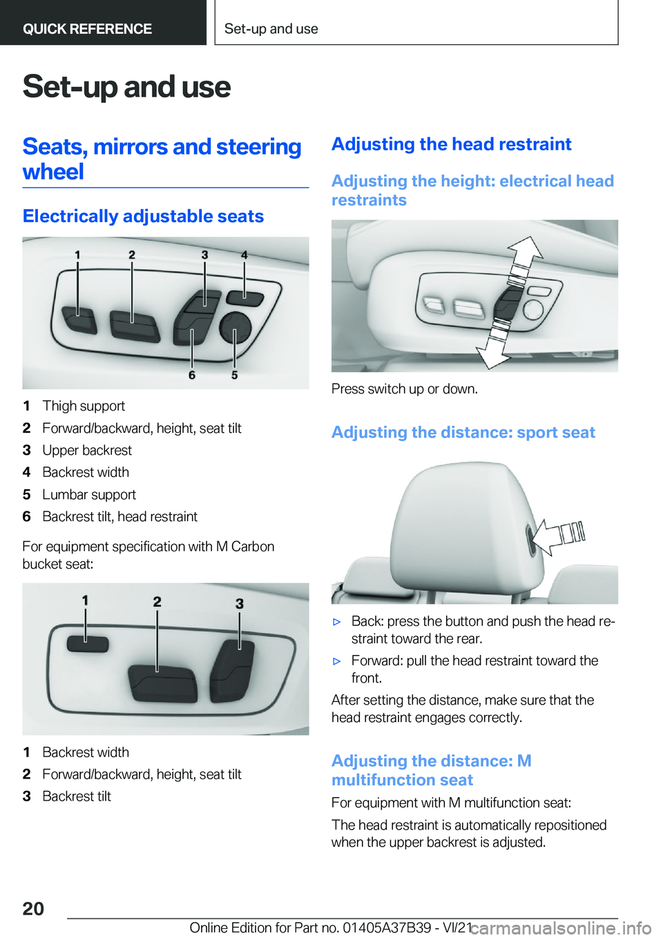 BMW M5 2022 User Guide �S�e�t�-�u�p��a�n�d��u�s�e�S�e�a�t�s�,��m�i�r�r�o�r�s��a�n�d��s�t�e�e�r�i�n�g�w�h�e�e�l
�E�l�e�c�t�r�i�c�a�l�l�y��a�d�j�u�s�t�a�b�l�e��s�e�a�t�s
�1�T�h�i�g�h��s�u�p�p�o�r�t�2�F�o�r�w�a�r�d�/�b