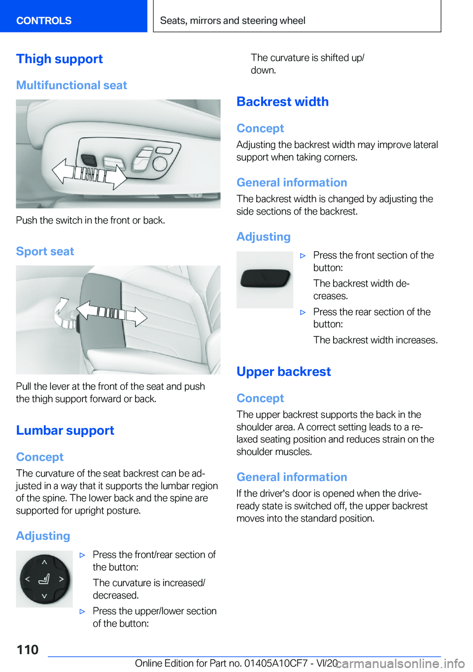 BMW M5 2021  Owners Manual �T�h�i�g�h��s�u�p�p�o�r�t�M�u�l�t�i�f�u�n�c�t�i�o�n�a�l��s�e�a�t
�P�u�s�h��t�h�e��s�w�i�t�c�h��i�n��t�h�e��f�r�o�n�t��o�r��b�a�c�k�.
�S�p�o�r�t��s�e�a�t
�P�u�l�l��t�h�e��l�e�v�e�r��a�t��