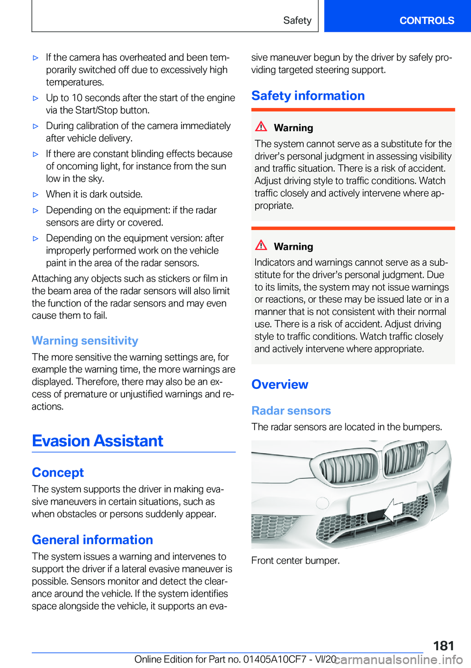 BMW M5 2021  Owners Manual 'x�I�f��t�h�e��c�a�m�e�r�a��h�a�s��o�v�e�r�h�e�a�t�e�d��a�n�d��b�e�e�n��t�e�m#j
�p�o�r�a�r�i�l�y��s�w�i�t�c�h�e�d��o�f�f��d�u�e��t�o��e�x�c�e�s�s�i�v�e�l�y��h�i�g�h
�t�e�m�p�e�r�a�t�u