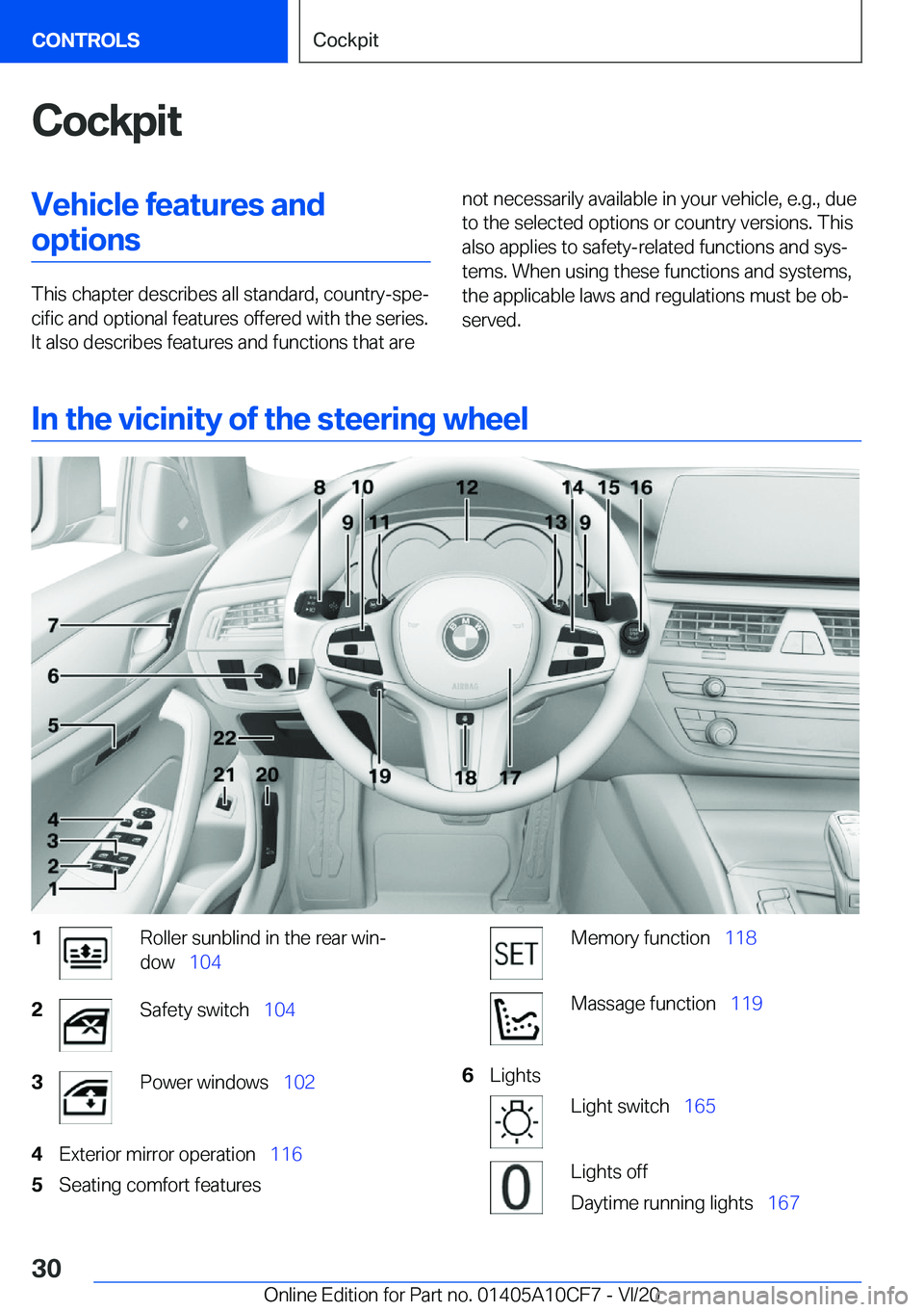 BMW M5 2021 Owners Manual �C�o�c�k�p�i�t�V�e�h�i�c�l�e��f�e�a�t�u�r�e�s��a�n�d�o�p�t�i�o�n�s
�T�h�i�s��c�h�a�p�t�e�r��d�e�s�c�r�i�b�e�s��a�l�l��s�t�a�n�d�a�r�d�,��c�o�u�n�t�r�y�-�s�p�e#j�c�i�f�i�c��a�n�d��o�p�t�i�o�n�