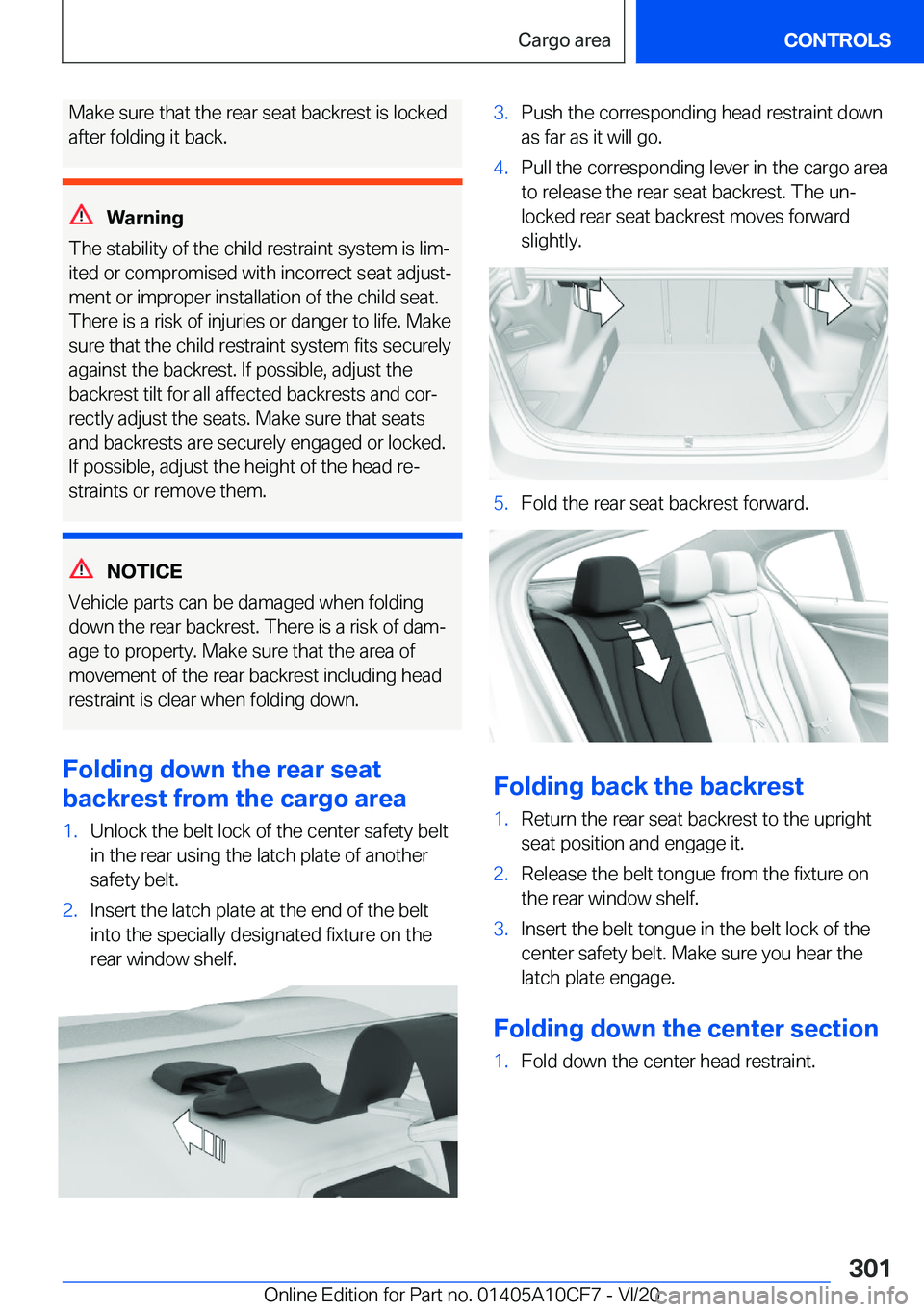 BMW M5 2021  Owners Manual �M�a�k�e��s�u�r�e��t�h�a�t��t�h�e��r�e�a�r��s�e�a�t��b�a�c�k�r�e�s�t��i�s��l�o�c�k�e�d
�a�f�t�e�r��f�o�l�d�i�n�g��i�t��b�a�c�k�.
�W�a�r�n�i�n�g
�T�h�e��s�t�a�b�i�l�i�t�y��o�f��t�h�e��c�