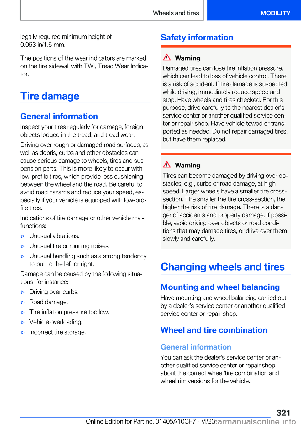 BMW M5 2021  Owners Manual �l�e�g�a�l�l�y��r�e�q�u�i�r�e�d��m�i�n�i�m�u�m��h�e�i�g�h�t��o�f
�0�.�0�6�3��i�n�/�1�.�6��m�m�.
�T�h�e��p�o�s�i�t�i�o�n�s��o�f��t�h�e��w�e�a�r��i�n�d�i�c�a�t�o�r�s��a�r�e��m�a�r�k�e�d �o�