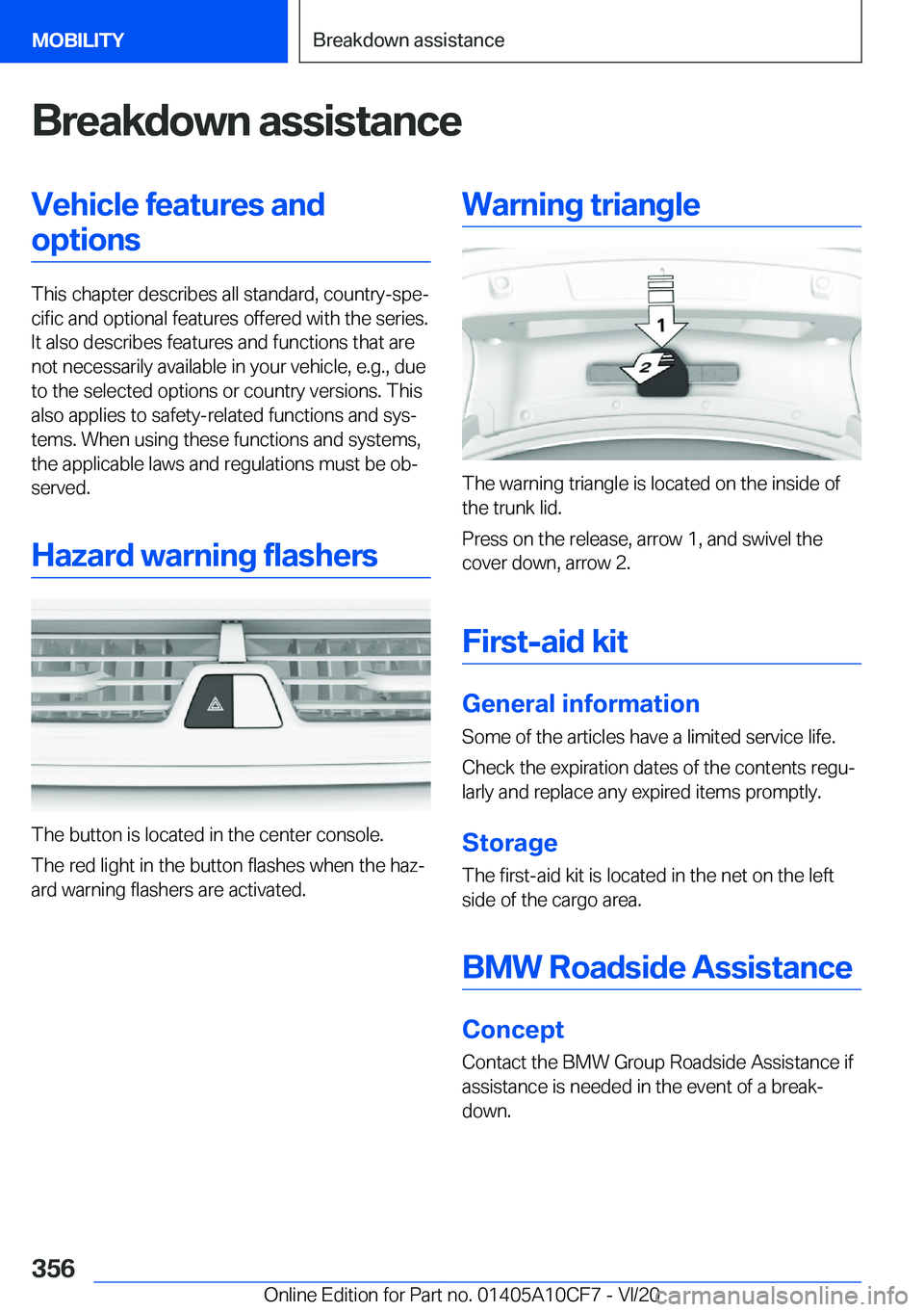 BMW M5 2021  Owners Manual �B�r�e�a�k�d�o�w�n��a�s�s�i�s�t�a�n�c�e�V�e�h�i�c�l�e��f�e�a�t�u�r�e�s��a�n�d�o�p�t�i�o�n�s
�T�h�i�s��c�h�a�p�t�e�r��d�e�s�c�r�i�b�e�s��a�l�l��s�t�a�n�d�a�r�d�,��c�o�u�n�t�r�y�-�s�p�e#j�c�i�f�