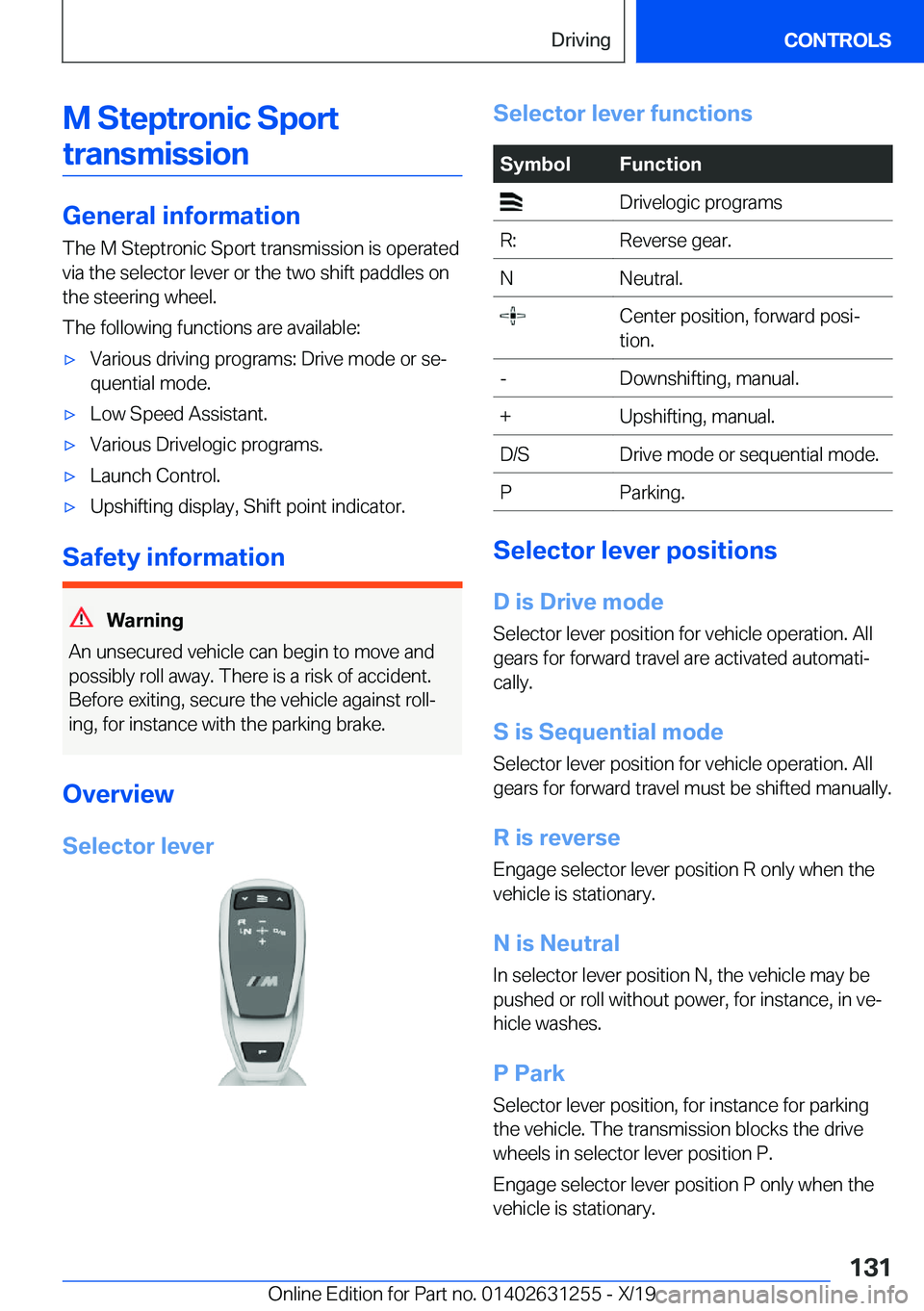 BMW M5 2020  Owners Manual �M��S�t�e�p�t�r�o�n�i�c��S�p�o�r�t�t�r�a�n�s�m�i�s�s�i�o�n
�G�e�n�e�r�a�l��i�n�f�o�r�m�a�t�i�o�n
�T�h�e��M��S�t�e�p�t�r�o�n�i�c��S�p�o�r�t��t�r�a�n�s�m�i�s�s�i�o�n��i�s��o�p�e�r�a�t�e�d
�v�i�