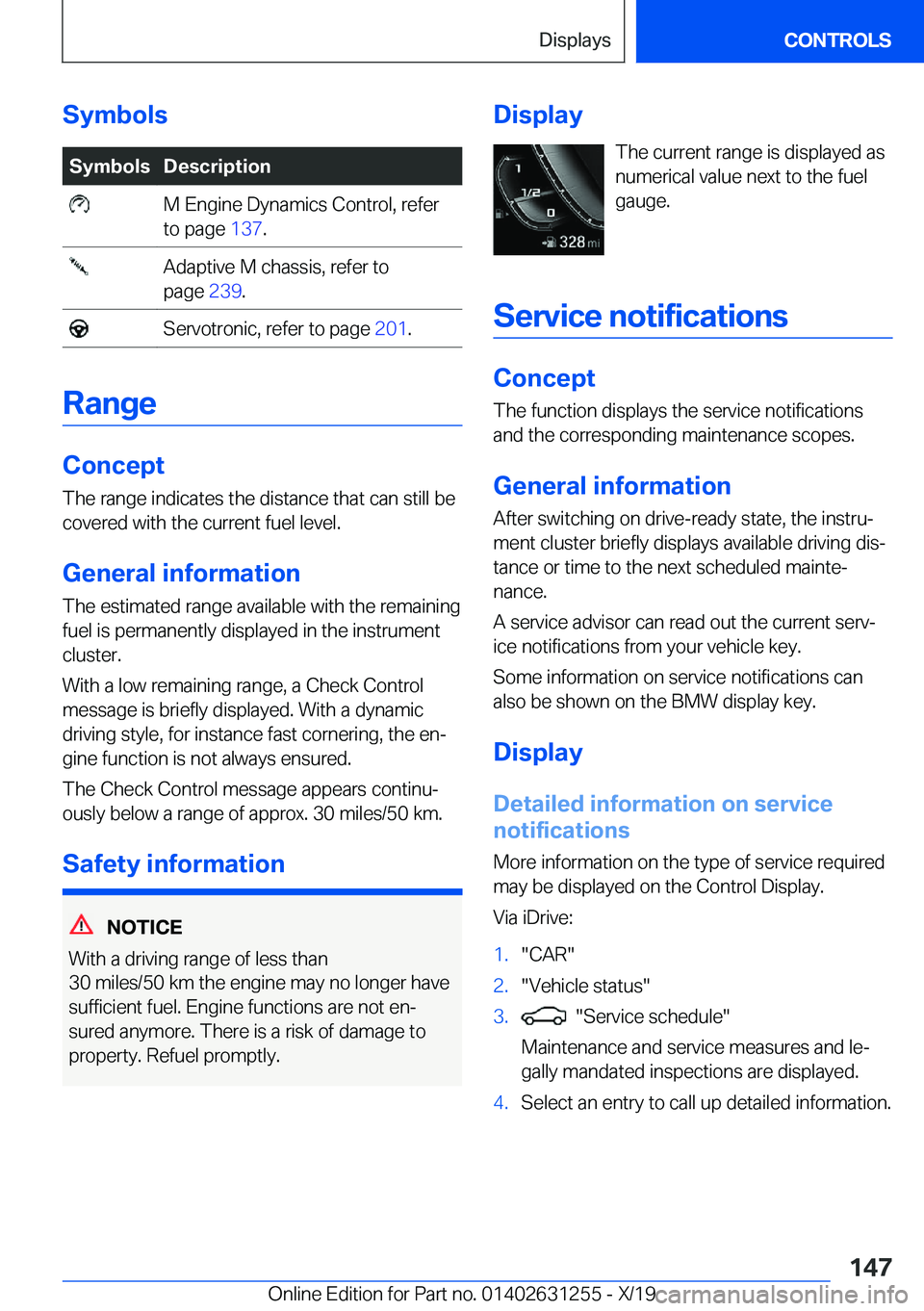BMW M5 2020  Owners Manual �S�y�m�b�o�l�s�S�y�m�b�o�l�s�D�e�s�c�r�i�p�t�i�o�n��M��E�n�g�i�n�e��D�y�n�a�m�i�c�s��C�o�n�t�r�o�l�,��r�e�f�e�r
�t�o��p�a�g�e� �1�3�7�.��A�d�a�p�t�i�v�e��M��c�h�a�s�s�i�s�,��r�e�f�e�r��t�o