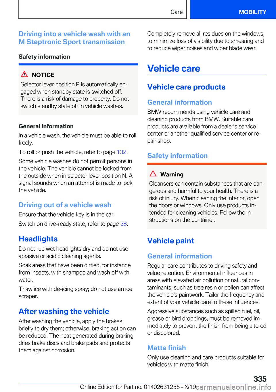 BMW M5 2020  Owners Manual �D�r�i�v�i�n�g��i�n�t�o��a��v�e�h�i�c�l�e��w�a�s�h��w�i�t�h��a�n
�M��S�t�e�p�t�r�o�n�i�c��S�p�o�r�t��t�r�a�n�s�m�i�s�s�i�o�n
�S�a�f�e�t�y��i�n�f�o�r�m�a�t�i�o�n
�N�O�T�I�C�E
�S�e�l�e�c�t�o�r