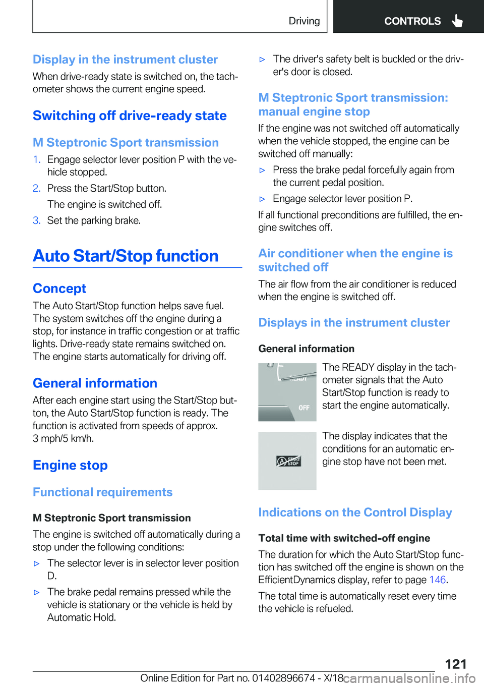 BMW M5 2019  Owners Manual �D�i�s�p�l�a�y��i�n��t�h�e��i�n�s�t�r�u�m�e�n�t��c�l�u�s�t�e�r
�W�h�e�n��d�r�i�v�e�-�r�e�a�d�y��s�t�a�t�e��i�s��s�w�i�t�c�h�e�d��o�n�,��t�h�e��t�a�c�hj
�o�m�e�t�e�r��s�h�o�w�s��t�h�e��c