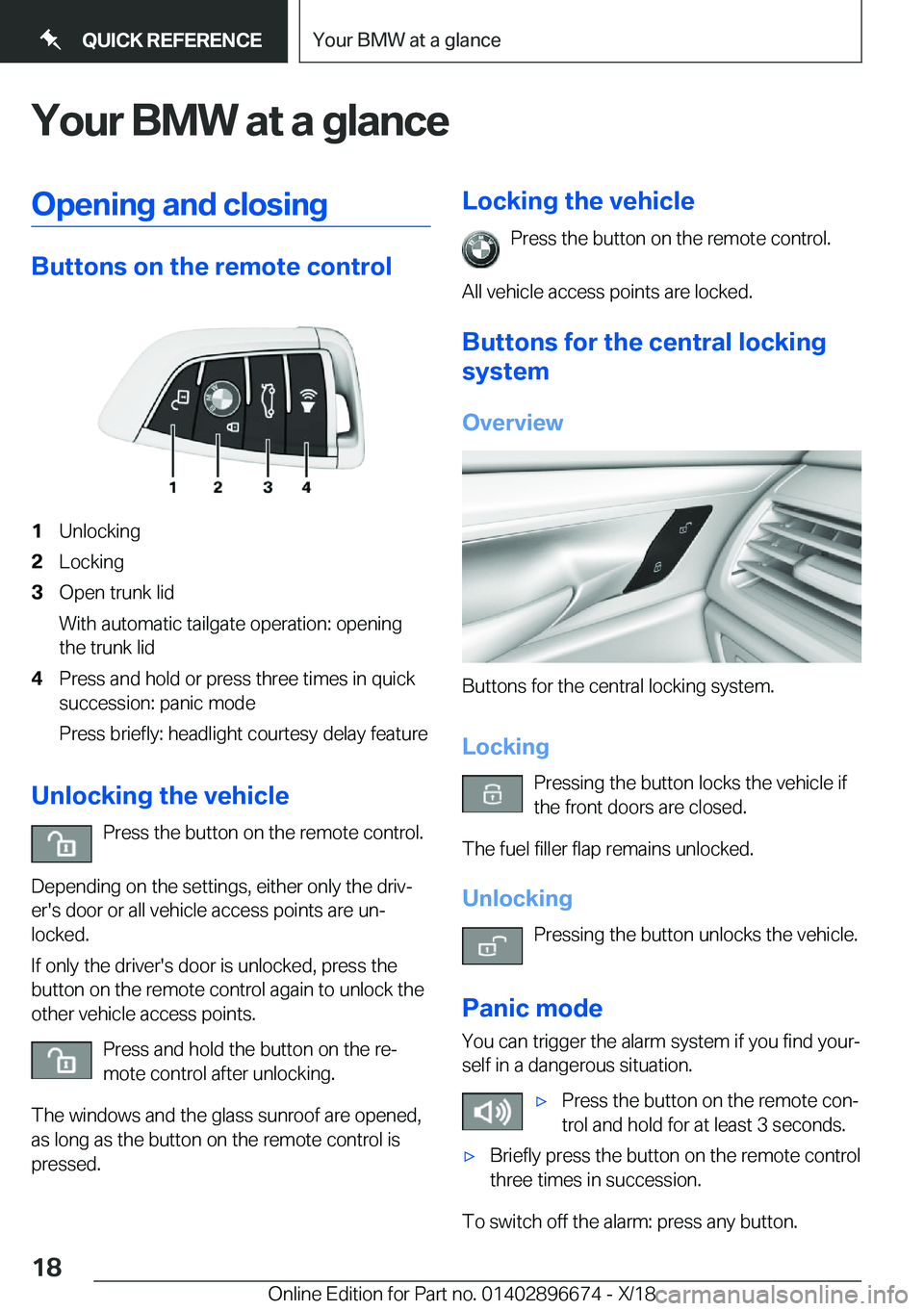 BMW M5 2019 User Guide �Y�o�u�r��B�M�W��a�t��a��g�l�a�n�c�e�O�p�e�n�i�n�g��a�n�d��c�l�o�s�i�n�g
�B�u�t�t�o�n�s��o�n��t�h�e��r�e�m�o�t�e��c�o�n�t�r�o�l
�1�U�n�l�o�c�k�i�n�g�2�L�o�c�k�i�n�g�3�O�p�e�n��t�r�u�n�k��l