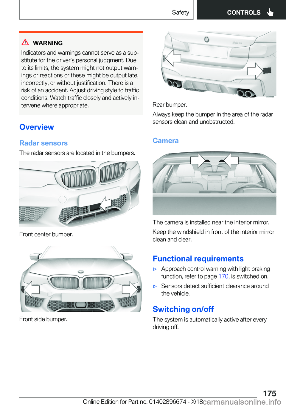 BMW M5 2019  Owners Manual �W�A�R�N�I�N�G
�I�n�d�i�c�a�t�o�r�s��a�n�d��w�a�r�n�i�n�g�s��c�a�n�n�o�t��s�e�r�v�e��a�s��a��s�u�bj
�s�t�i�t�u�t�e��f�o�r��t�h�e��d�r�i�v�e�rs�s��p�e�r�s�o�n�a�l��j�u�d�g�m�e�n�t�.��D�u