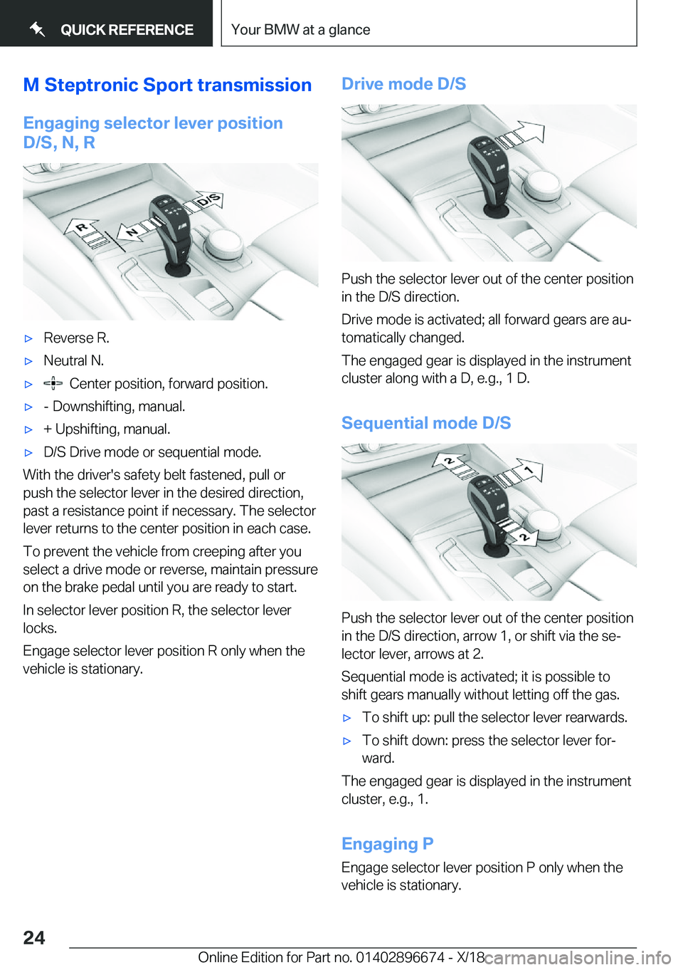 BMW M5 2019 Owners Manual �M��S�t�e�p�t�r�o�n�i�c��S�p�o�r�t��t�r�a�n�s�m�i�s�s�i�o�n
�E�n�g�a�g�i�n�g��s�e�l�e�c�t�o�r��l�e�v�e�r��p�o�s�i�t�i�o�n
�D�/�S�,��N�,��R'x�R�e�v�e�r�s�e��R�.'x�N�e�u�t�r�a�l��N�.&#
