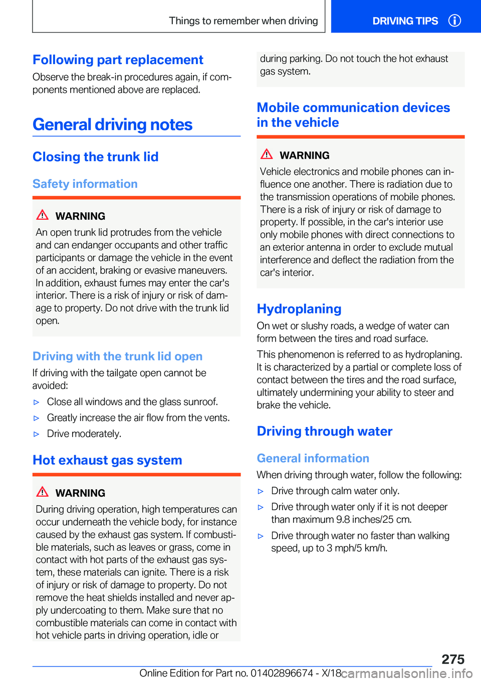 BMW M5 2019  Owners Manual �F�o�l�l�o�w�i�n�g��p�a�r�t��r�e�p�l�a�c�e�m�e�n�t
�O�b�s�e�r�v�e��t�h�e��b�r�e�a�k�-�i�n��p�r�o�c�e�d�u�r�e�s��a�g�a�i�n�,��i�f��c�o�mj
�p�o�n�e�n�t�s��m�e�n�t�i�o�n�e�d��a�b�o�v�e��a�r�e