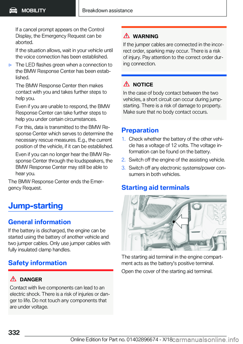 BMW M5 2019  Owners Manual �I�f��a��c�a�n�c�e�l��p�r�o�m�p�t��a�p�p�e�a�r�s��o�n��t�h�e��C�o�n�t�r�o�l�D�i�s�p�l�a�y�,��t�h�e��E�m�e�r�g�e�n�c�y��R�e�q�u�e�s�t��c�a�n��b�e
�a�b�o�r�t�e�d�.
�I�f��t�h�e��s�i�t�u�a�t