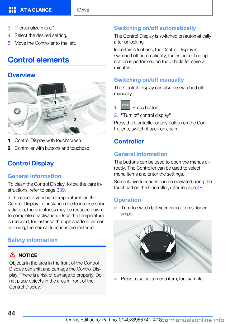 BMW M5 2019 Service Manual �3�.��P�e�r�s�o�n�a�l�i�z�e��m�e�n�u��4�.�S�e�l�e�c�t��t�h�e��d�e�s�i�r�e�d��s�e�t�t�i�n�g�.�5�.�M�o�v�e��t�h�e��C�o�n�t�r�o�l�l�e�r��t�o��t�h�e��l�e�f�t�.
�C�o�n�t�r�o�l��e�l�e�m�e�n�t�s
