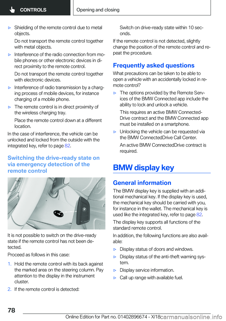 BMW M5 2019 Manual PDF 'x�S�h�i�e�l�d�i�n�g��o�f��t�h�e��r�e�m�o�t�e��c�o�n�t�r�o�l��d�u�e��t�o��m�e�t�a�l�o�b�j�e�c�t�s�.
�D�o��n�o�t��t�r�a�n�s�p�o�r�t��t�h�e��r�e�m�o�t�e��c�o�n�t�r�o�l��t�o�g�e�t�h�e�r
