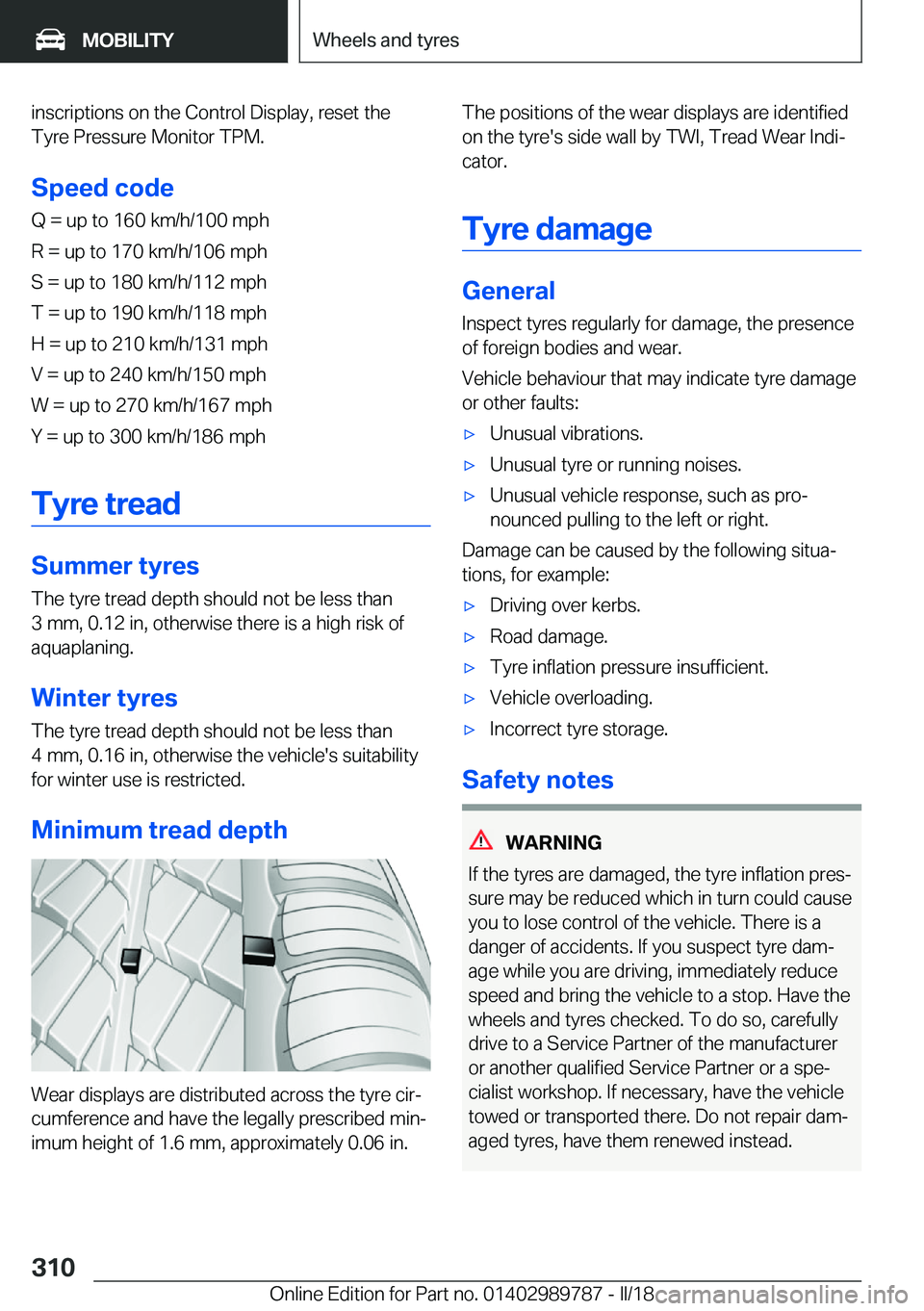 BMW M5 2018  Owners Manual �i�n�s�c�r�i�p�t�i�o�n�s��o�n��t�h�e��C�o�n�t�r�o�l��D�i�s�p�l�a�y�,��r�e�s�e�t��t�h�e
�T�y�r�e��P�r�e�s�s�u�r�e��M�o�n�i�t�o�r��T�P�M�.
�S�p�e�e�d��c�o�d�e �Q����u�p��t�o��1�6�0��k�m�