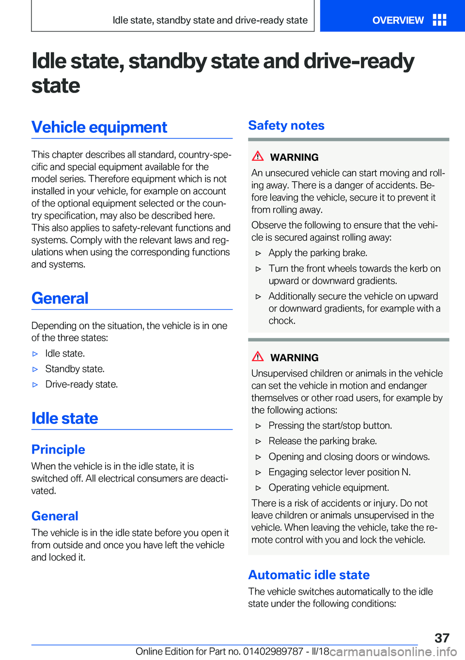 BMW M5 2018 Owners Guide �I�d�l�e��s�t�a�t�e�,��s�t�a�n�d�b�y��s�t�a�t�e��a�n�d��d�r�i�v�e�-�r�e�a�d�y
�s�t�a�t�e�V�e�h�i�c�l�e��e�q�u�i�p�m�e�n�t
�T�h�i�s��c�h�a�p�t�e�r��d�e�s�c�r�i�b�e�s��a�l�l��s�t�a�n�d�a�r�d�,