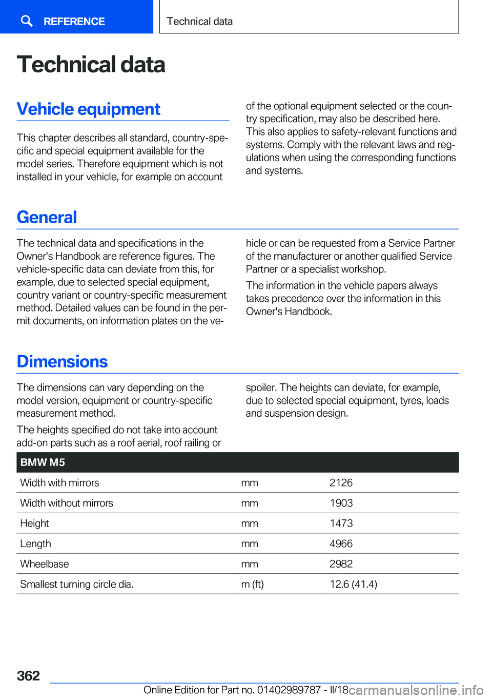 BMW M5 2018  Owners Manual �T�e�c�h�n�i�c�a�l��d�a�t�a�V�e�h�i�c�l�e��e�q�u�i�p�m�e�n�t
�T�h�i�s��c�h�a�p�t�e�r��d�e�s�c�r�i�b�e�s��a�l�l��s�t�a�n�d�a�r�d�,��c�o�u�n�t�r�y�-�s�p�ej�c�i�f�i�c��a�n�d��s�p�e�c�i�a�l��e�