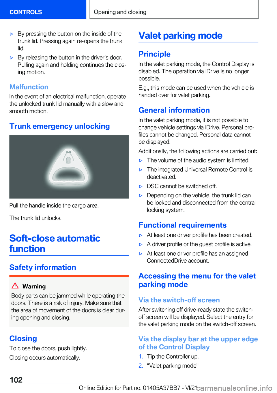 BMW M8 2022  Owners Manual 'x�B�y��p�r�e�s�s�i�n�g��t�h�e��b�u�t�t�o�n��o�n��t�h�e��i�n�s�i�d�e��o�f��t�h�e
�t�r�u�n�k��l�i�d�.��P�r�e�s�s�i�n�g��a�g�a�i�n��r�e�-�o�p�e�n�s��t�h�e��t�r�u�n�k
�l�i�d�.'x�B�y