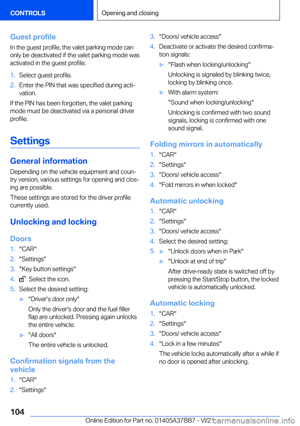 BMW M8 2022  Owners Manual �G�u�e�s�t��p�r�o�f�i�l�e�I�n��t�h�e��g�u�e�s�t��p�r�o�f�i�l�e�,��t�h�e��v�a�l�e�t��p�a�r�k�i�n�g��m�o�d�e��c�a�n�o�n�l�y��b�e��d�e�a�c�t�i�v�a�t�e�d��i�f��t�h�e��v�a�l�e�t��p�a�r�k�i�n