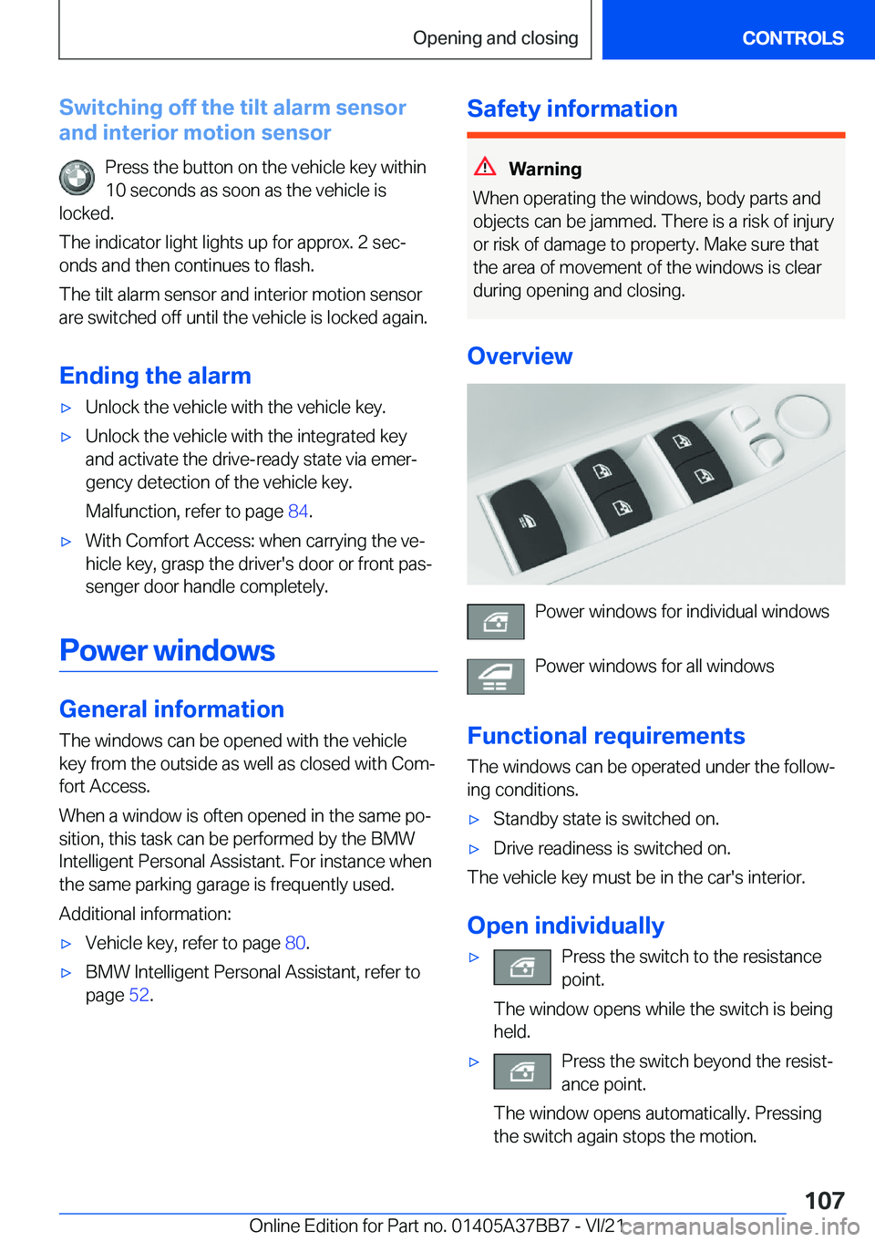 BMW M8 2022  Owners Manual �S�w�i�t�c�h�i�n�g��o�f�f��t�h�e��t�i�l�t��a�l�a�r�m��s�e�n�s�o�r
�a�n�d��i�n�t�e�r�i�o�r��m�o�t�i�o�n��s�e�n�s�o�r
�P�r�e�s�s��t�h�e��b�u�t�t�o�n��o�n��t�h�e��v�e�h�i�c�l�e��k�e�y��w�i