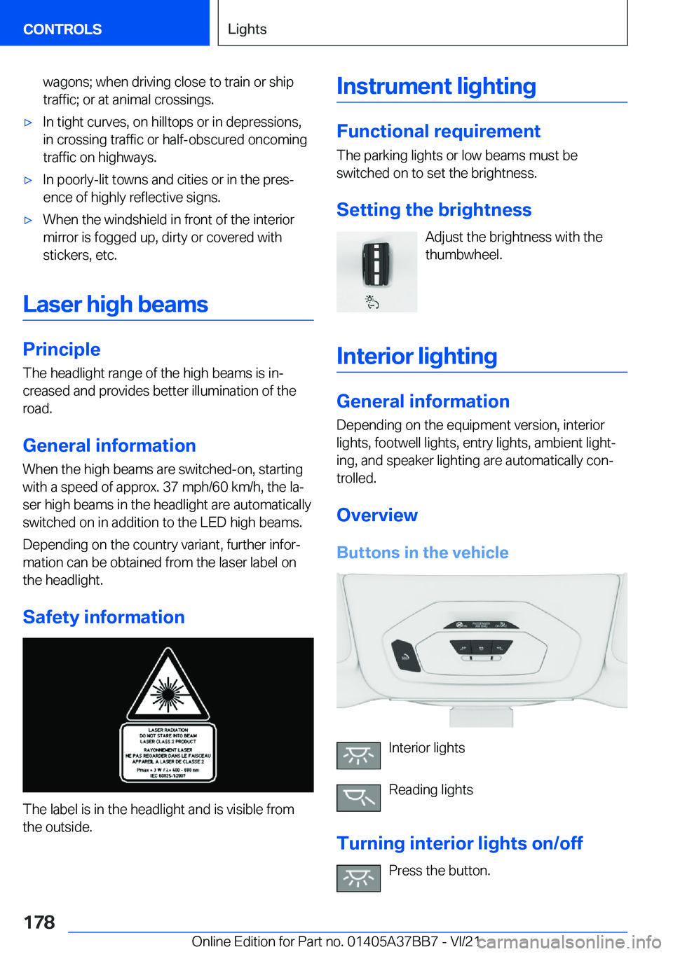 BMW M8 2022  Owners Manual �w�a�g�o�n�s�;��w�h�e�n��d�r�i�v�i�n�g��c�l�o�s�e��t�o��t�r�a�i�n��o�r��s�h�i�p�t�r�a�f�f�i�c�;��o�r��a�t��a�n�i�m�a�l��c�r�o�s�s�i�n�g�s�.'x�I�n��t�i�g�h�t��c�u�r�v�e�s�,��o�n��h�i