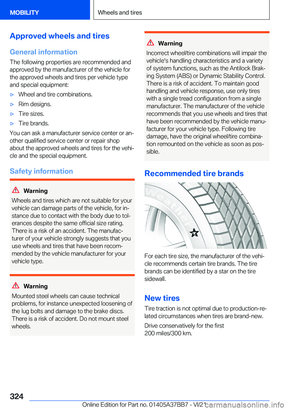 BMW M8 2022  Owners Manual �A�p�p�r�o�v�e�d��w�h�e�e�l�s��a�n�d��t�i�r�e�s�G�e�n�e�r�a�l��i�n�f�o�r�m�a�t�i�o�n
�T�h�e��f�o�l�l�o�w�i�n�g��p�r�o�p�e�r�t�i�e�s��a�r�e��r�e�c�o�m�m�e�n�d�e�d��a�n�d
�a�p�p�r�o�v�e�d��b�y