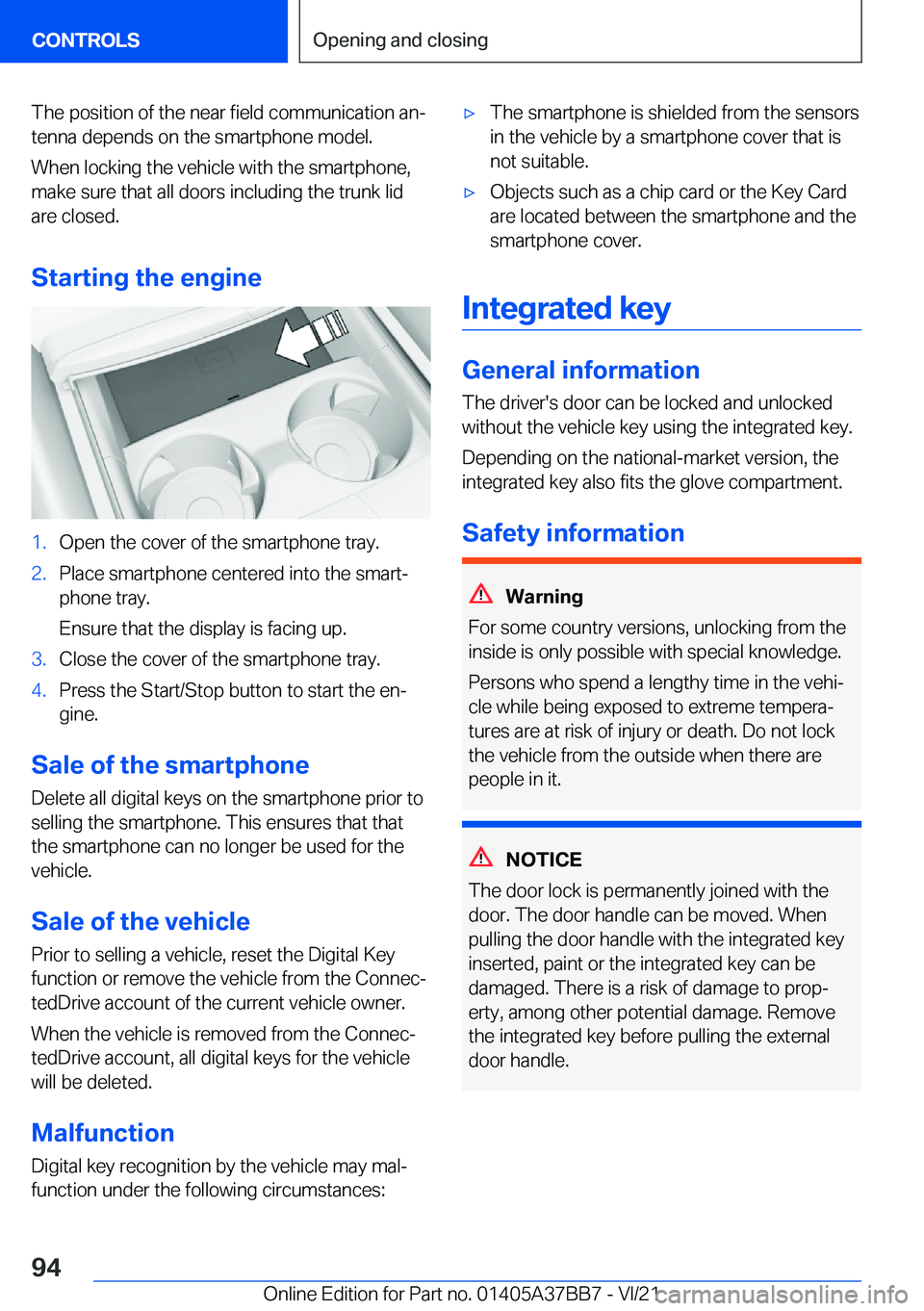 BMW M8 2022  Owners Manual �T�h�e��p�o�s�i�t�i�o�n��o�f��t�h�e��n�e�a�r��f�i�e�l�d��c�o�m�m�u�n�i�c�a�t�i�o�n��a�n#j
�t�e�n�n�a��d�e�p�e�n�d�s��o�n��t�h�e��s�m�a�r�t�p�h�o�n�e��m�o�d�e�l�.
�W�h�e�n��l�o�c�k�i�n�g�