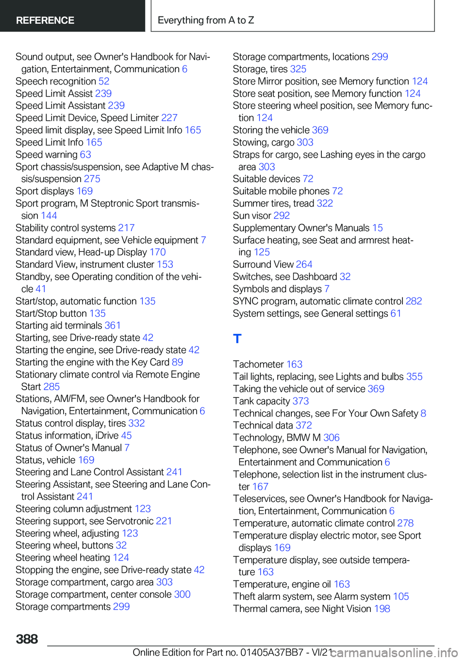 BMW M8 CONVERTIBLE 2022  Owners Manual �S�o�u�n�d��o�u�t�p�u�t�,��s�e�e��O�w�n�e�r�'�s��H�a�n�d�b�o�o�k��f�o�r��N�a�v�i#j�g�a�t�i�o�n�,��E�n�t�e�r�t�a�i�n�m�e�n�t�,��C�o�m�m�u�n�i�c�a�t�i�o�n� �6�
�S�p�e�e�c�h��r�e�c�o�g�n�i