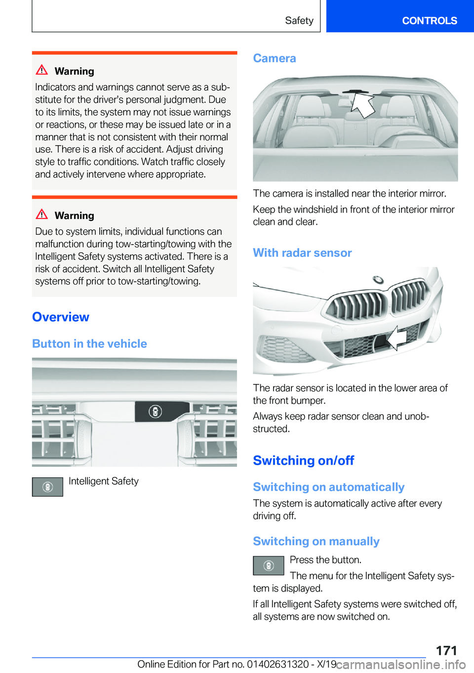 BMW M8 COUPE 2020  Owners Manual �W�a�r�n�i�n�g
�I�n�d�i�c�a�t�o�r�s��a�n�d��w�a�r�n�i�n�g�s��c�a�n�n�o�t��s�e�r�v�e��a�s��a��s�u�b#j
�s�t�i�t�u�t�e��f�o�r��t�h�e��d�r�i�v�e�r#s�s��p�e�r�s�o�n�a�l��j�u�d�g�m�e�n�t�.��D�u