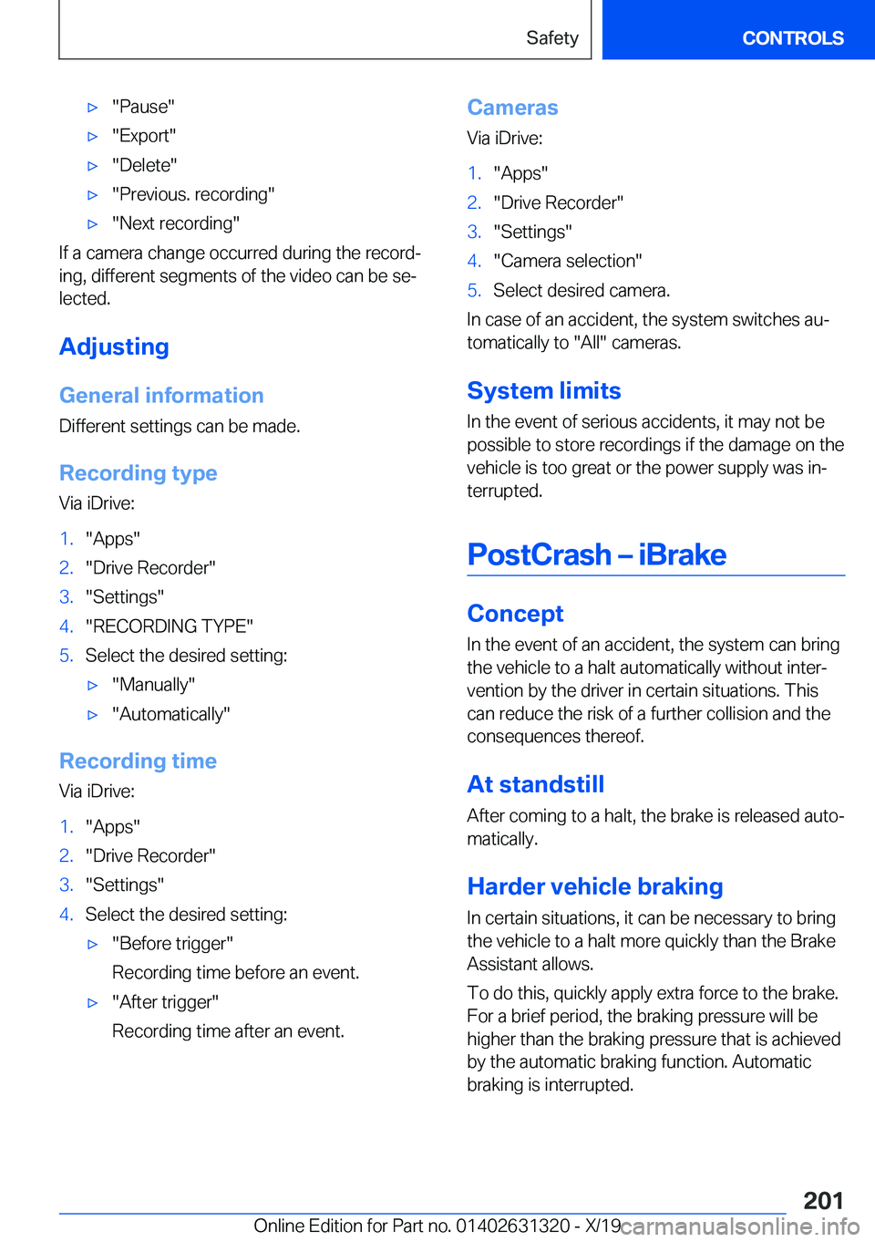 BMW M8 COUPE 2020  Owners Manual 'x�"�P�a�u�s�e�"'x�"�E�x�p�o�r�t�"'x�"�D�e�l�e�t�e�"'x�"�P�r�e�v�i�o�u�s�.��r�e�c�o�r�d�i�n�g�"'x�"�N�e�x�t��r�e�c�o�r�d�i�n�g�"
�I�f��a�