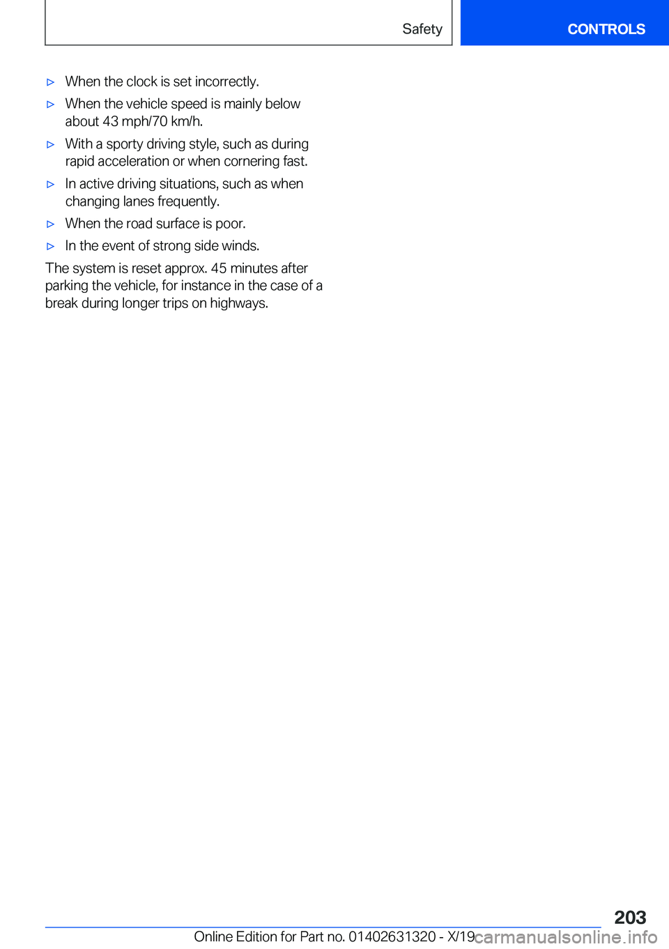 BMW M8 COUPE 2020  Owners Manual 'x�W�h�e�n��t�h�e��c�l�o�c�k��i�s��s�e�t��i�n�c�o�r�r�e�c�t�l�y�.'x�W�h�e�n��t�h�e��v�e�h�i�c�l�e��s�p�e�e�d��i�s��m�a�i�n�l�y��b�e�l�o�w
�a�b�o�u�t��4�3��m�p�h�/�7�0��k�m�/�h�.&