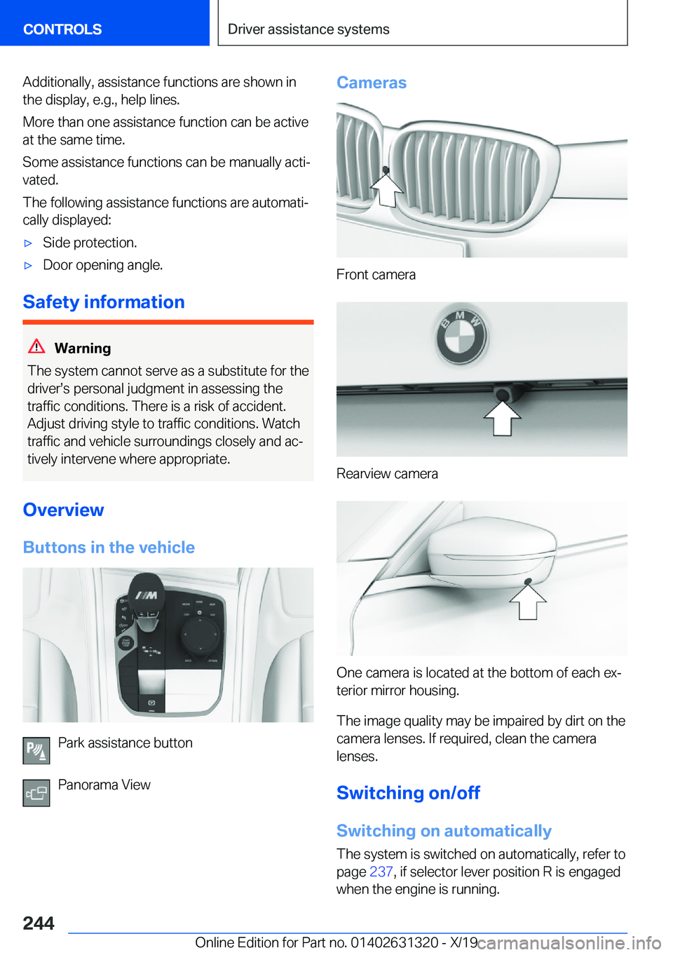 BMW M8 COUPE 2020  Owners Manual �A�d�d�i�t�i�o�n�a�l�l�y�,��a�s�s�i�s�t�a�n�c�e��f�u�n�c�t�i�o�n�s��a�r�e��s�h�o�w�n��i�n
�t�h�e��d�i�s�p�l�a�y�,��e�.�g�.�,��h�e�l�p��l�i�n�e�s�.
�M�o�r�e��t�h�a�n��o�n�e��a�s�s�i�s�t�a�n