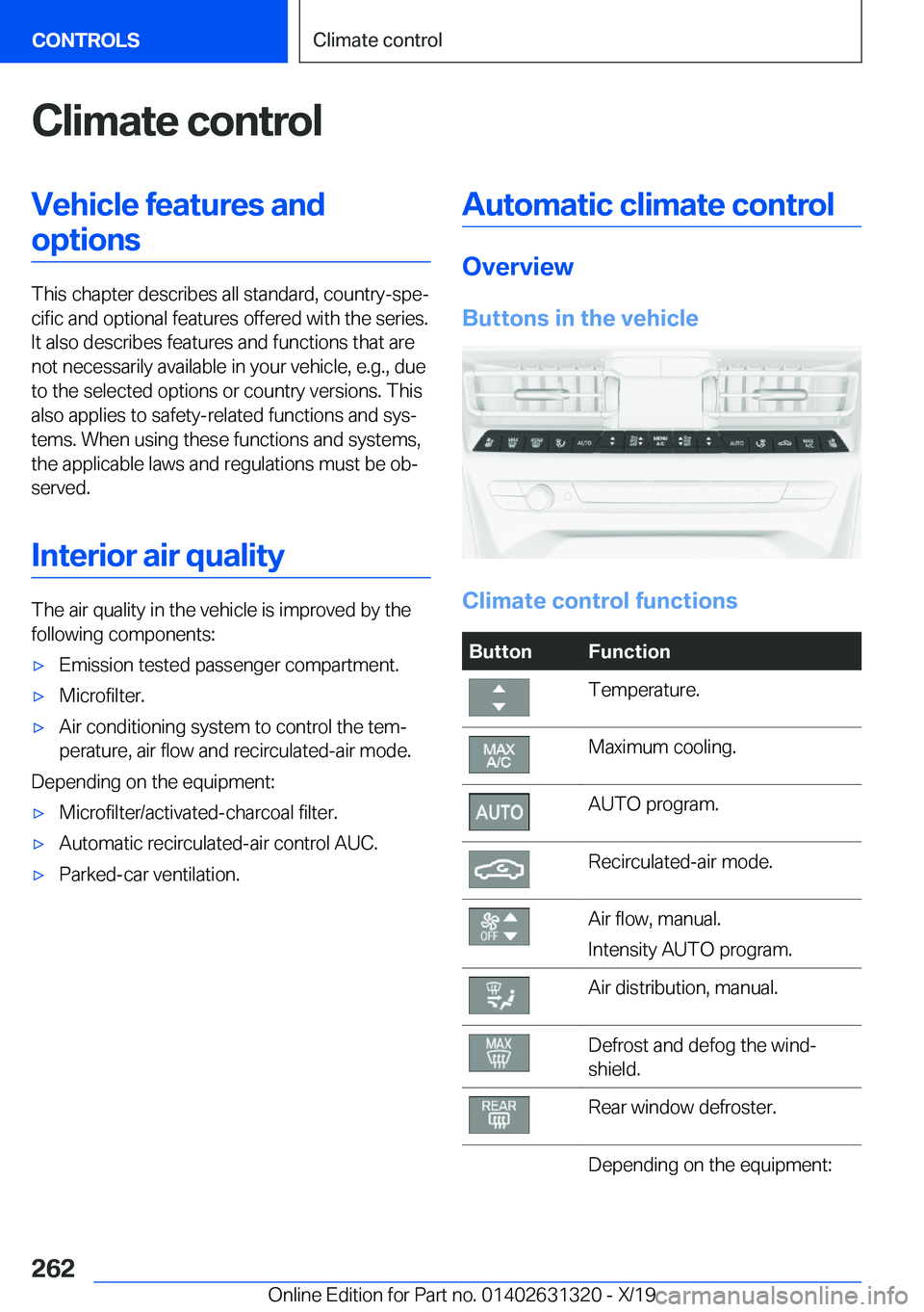 BMW M8 COUPE 2020  Owners Manual �C�l�i�m�a�t�e��c�o�n�t�r�o�l�V�e�h�i�c�l�e��f�e�a�t�u�r�e�s��a�n�d�o�p�t�i�o�n�s
�T�h�i�s��c�h�a�p�t�e�r��d�e�s�c�r�i�b�e�s��a�l�l��s�t�a�n�d�a�r�d�,��c�o�u�n�t�r�y�-�s�p�e#j�c�i�f�i�c��a�n�