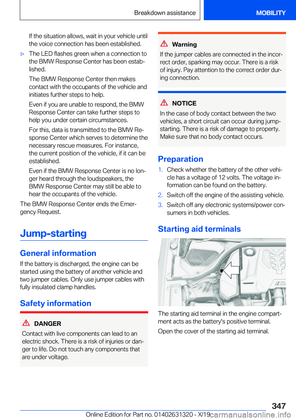 BMW M8 COUPE 2020  Owners Manual �I�f��t�h�e��s�i�t�u�a�t�i�o�n��a�l�l�o�w�s�,��w�a�i�t��i�n��y�o�u�r��v�e�h�i�c�l�e��u�n�t�i�l�t�h�e��v�o�i�c�e��c�o�n�n�e�c�t�i�o�n��h�a�s��b�e�e�n��e�s�t�a�b�l�i�s�h�e�d�.'x�T�h�e�