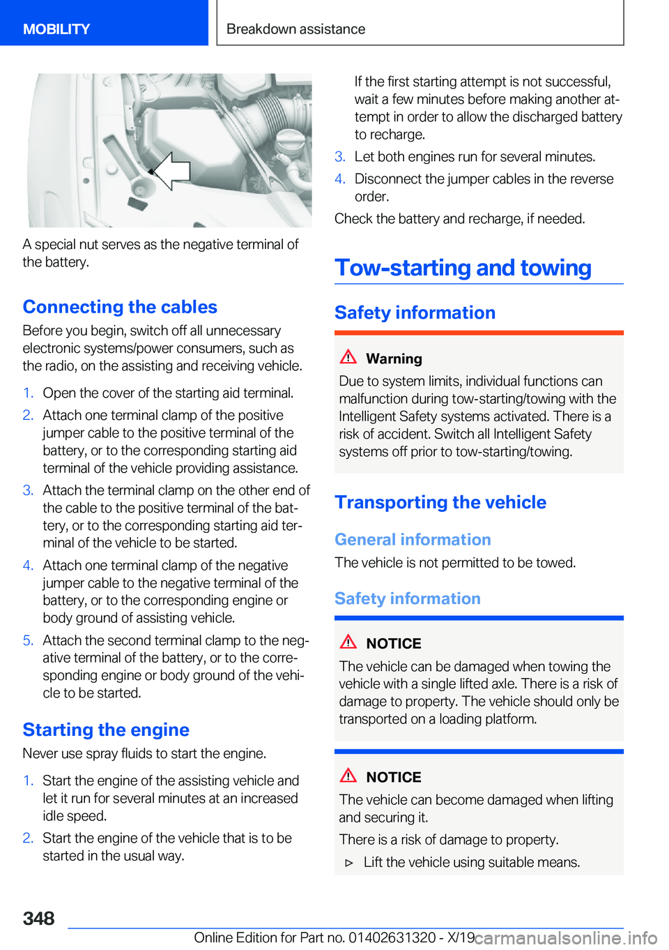 BMW M8 COUPE 2020  Owners Manual �A��s�p�e�c�i�a�l��n�u�t��s�e�r�v�e�s��a�s��t�h�e��n�e�g�a�t�i�v�e��t�e�r�m�i�n�a�l��o�f
�t�h�e��b�a�t�t�e�r�y�.
�C�o�n�n�e�c�t�i�n�g��t�h�e��c�a�b�l�e�s
�B�e�f�o�r�e��y�o�u��b�e�g�i�n�,�