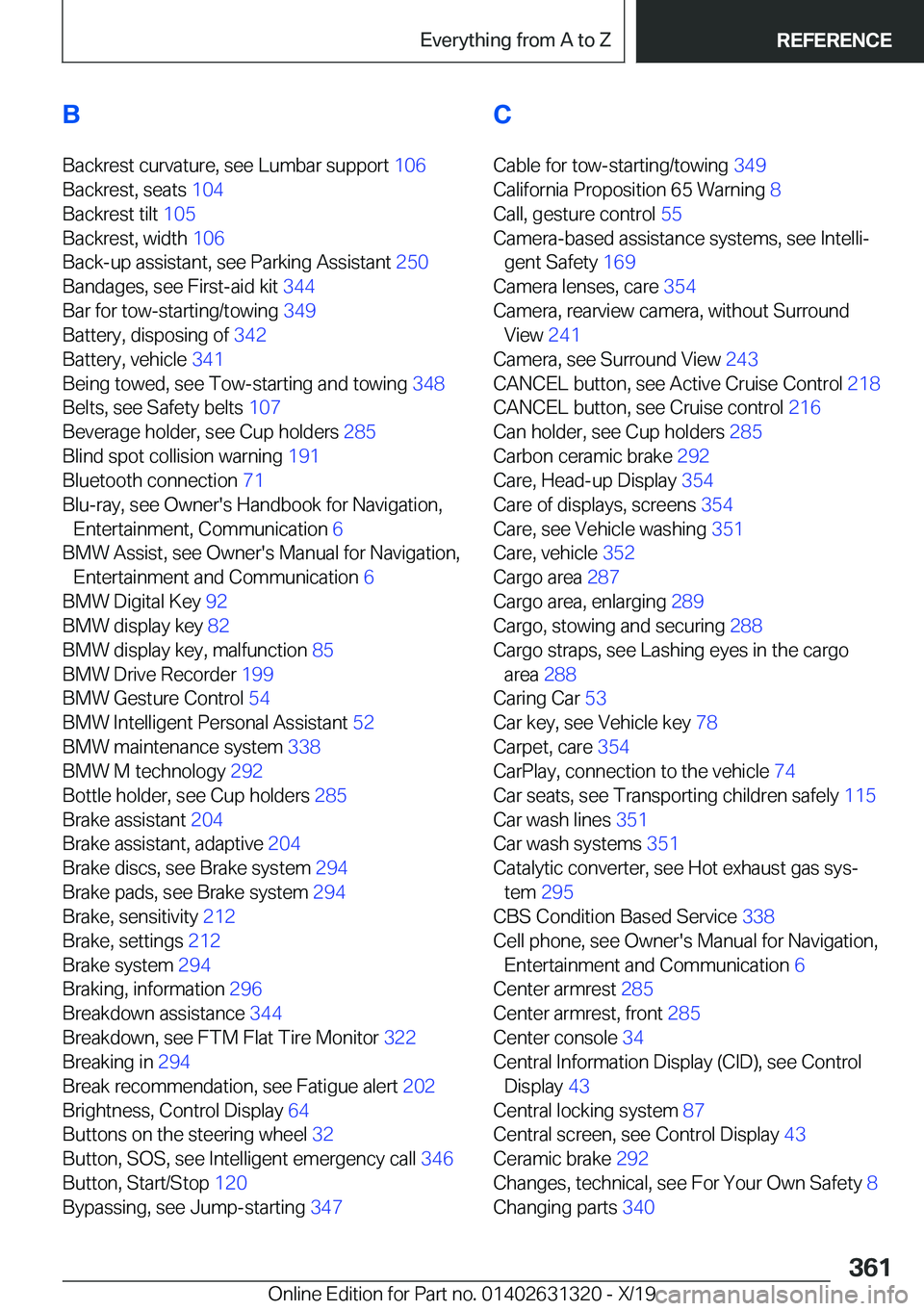 BMW M8 COUPE 2020  Owners Manual �B�B�a�c�k�r�e�s�t��c�u�r�v�a�t�u�r�e�,��s�e�e��L�u�m�b�a�r��s�u�p�p�o�r�t� �1�0�6�
�B�a�c�k�r�e�s�t�,��s�e�a�t�s� �1�0�4�
�B�a�c�k�r�e�s�t��t�i�l�t� �1�0�5�
�B�a�c�k�r�e�s�t�,��w�i�d�t�h