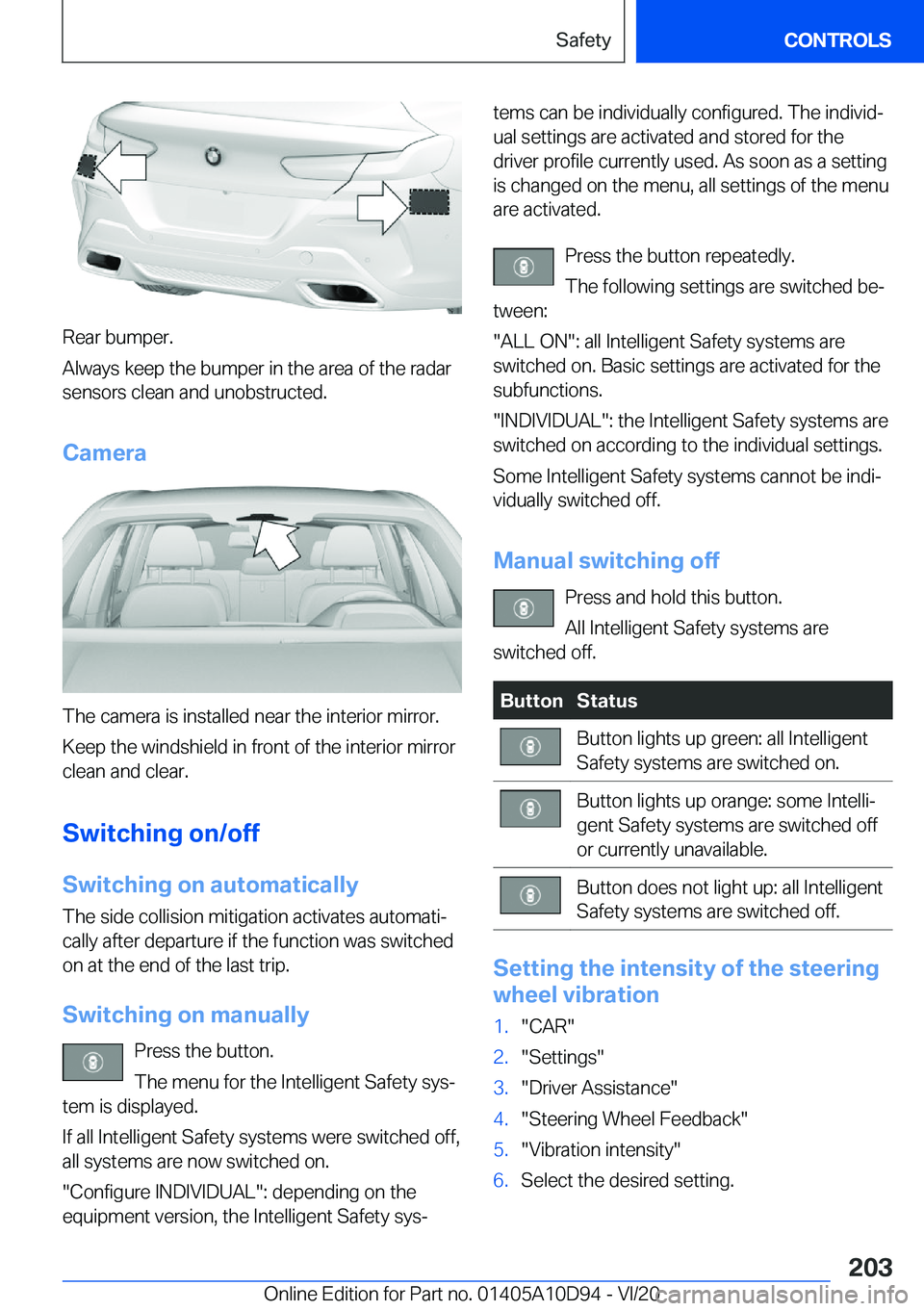 BMW M8 GRAN COUPE 2021  Owners Manual �R�e�a�r��b�u�m�p�e�r�.
�A�l�w�a�y�s��k�e�e�p��t�h�e��b�u�m�p�e�r��i�n��t�h�e��a�r�e�a��o�f��t�h�e��r�a�d�a�r
�s�e�n�s�o�r�s��c�l�e�a�n��a�n�d��u�n�o�b�s�t�r�u�c�t�e�d�.
�C�a�m�e�r�a
�T�h