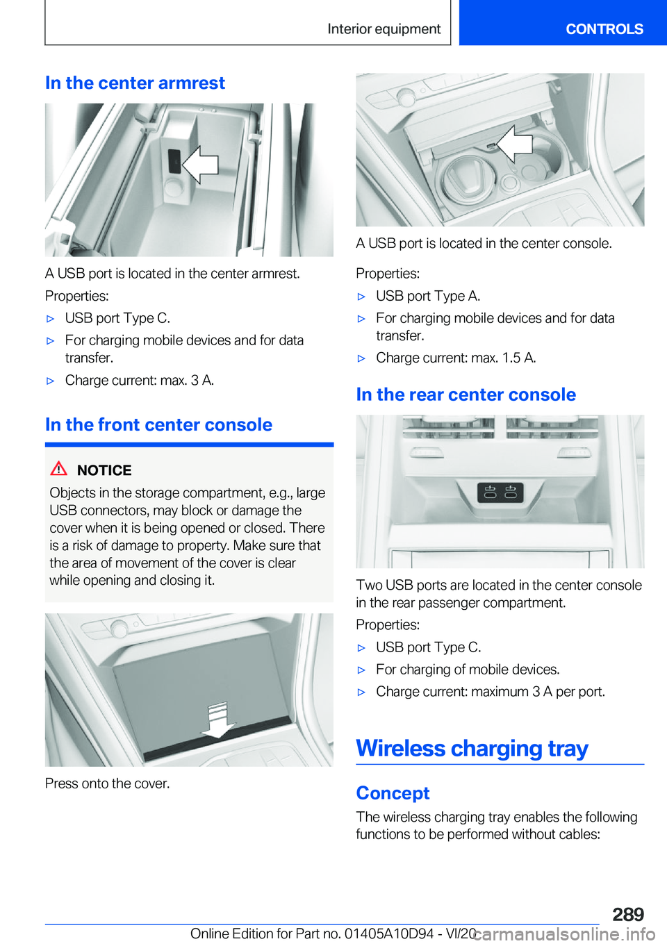 BMW M8 GRAN COUPE 2021  Owners Manual �I�n��t�h�e��c�e�n�t�e�r��a�r�m�r�e�s�t
�A��U�S�B��p�o�r�t��i�s��l�o�c�a�t�e�d��i�n��t�h�e��c�e�n�t�e�r��a�r�m�r�e�s�t�.�P�r�o�p�e�r�t�i�e�s�:
'x�U�S�B��p�o�r�t��T�y�p�e��C�.'x�F