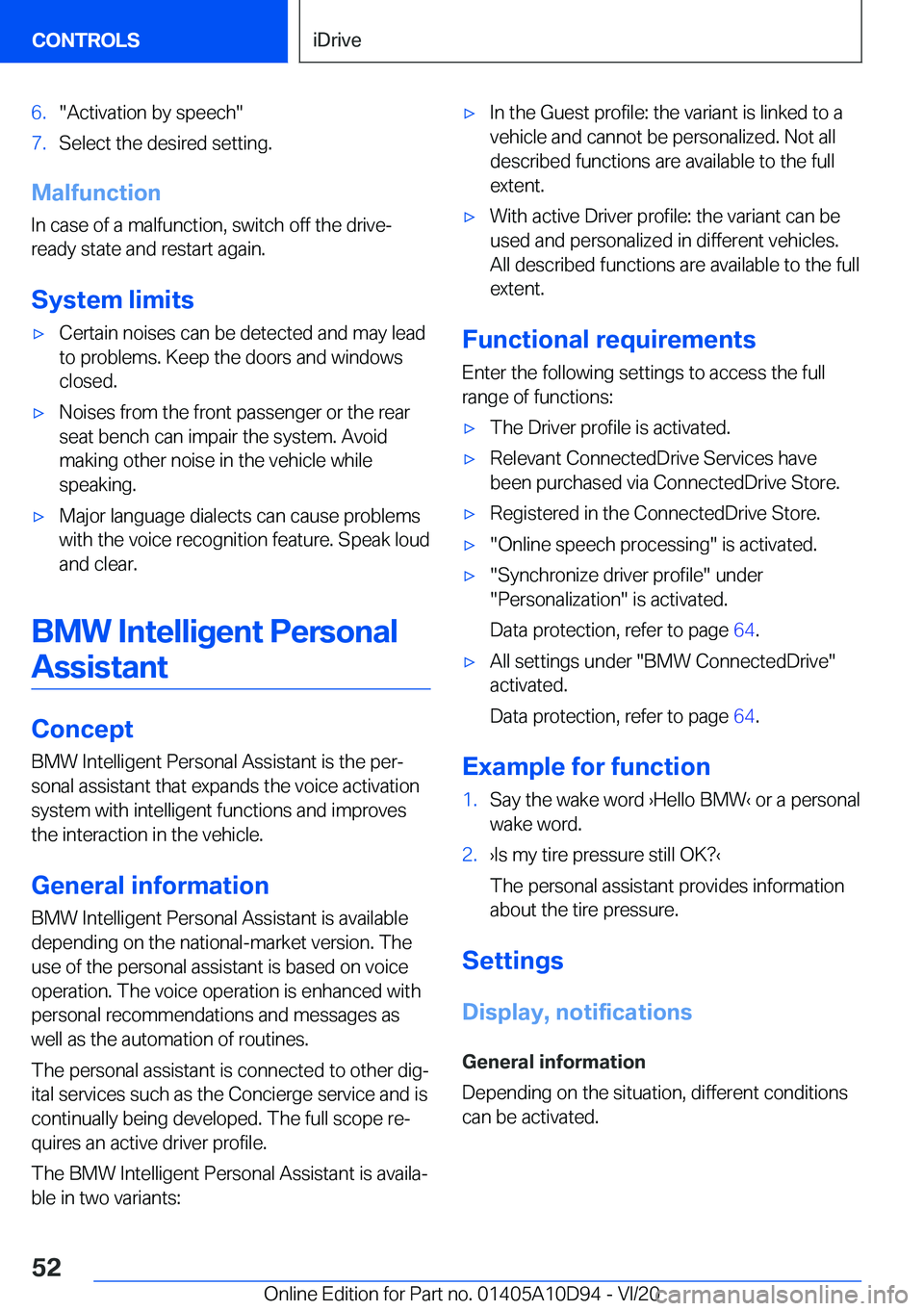 BMW M8 GRAN COUPE 2021 Workshop Manual �6�.�"�A�c�t�i�v�a�t�i�o�n��b�y��s�p�e�e�c�h�"�7�.�S�e�l�e�c�t��t�h�e��d�e�s�i�r�e�d��s�e�t�t�i�n�g�.
�M�a�l�f�u�n�c�t�i�o�n
�I�n��c�a�s�e��o�f��a��m�a�l�f�u�n�c�t�i�o�n�,��s�w�i�t�c