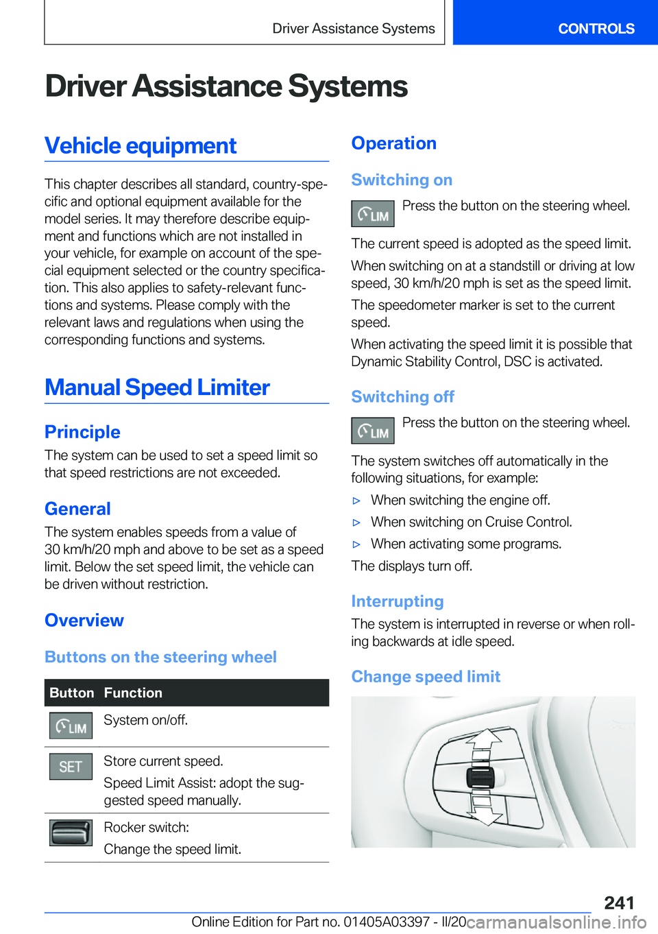 BMW M8 GRAN COUPE 2020  Owners Manual �D�r�i�v�e�r��A�s�s�i�s�t�a�n�c�e��S�y�s�t�e�m�s�V�e�h�i�c�l�e��e�q�u�i�p�m�e�n�t
�T�h�i�s��c�h�a�p�t�e�r��d�e�s�c�r�i�b�e�s��a�l�l��s�t�a�n�d�a�r�d�,��c�o�u�n�t�r�y�-�s�p�ej�c�i�f�i�c��a�n�