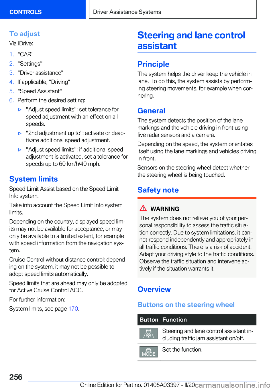 BMW M8 GRAN COUPE 2020  Owners Manual �T�o��a�d�j�u�s�t�V�i�a��i�D�r�i�v�e�:�1�.��C�A�R��2�.��S�e�t�t�i�n�g�s��3�.��D�r�i�v�e�r��a�s�s�i�s�t�a�n�c�e��4�.�I�f��a�p�p�l�i�c�a�b�l�e�,���D�r�i�v�i�n�g��5�.��S�p�e�e�d��A�s�s�i�s