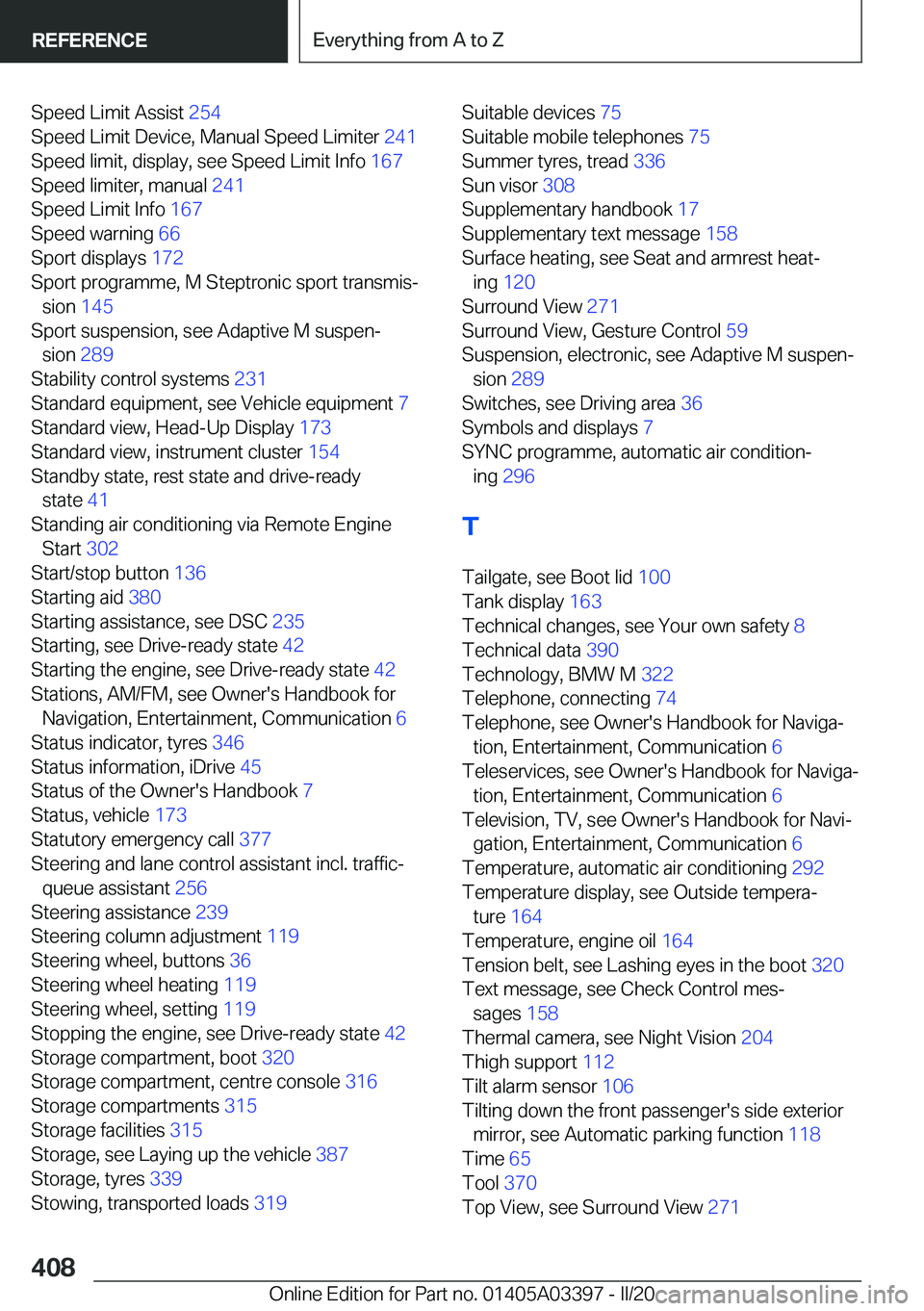 BMW M8 GRAN COUPE 2020  Owners Manual �S�p�e�e�d��L�i�m�i�t��A�s�s�i�s�t��2�5�4�
�S�p�e�e�d��L�i�m�i�t��D�e�v�i�c�e�,��M�a�n�u�a�l��S�p�e�e�d��L�i�m�i�t�e�r� �2�4�1�
�S�p�e�e�d��l�i�m�i�t�,��d�i�s�p�l�a�y�,��s�e�e��S�p�e�e�