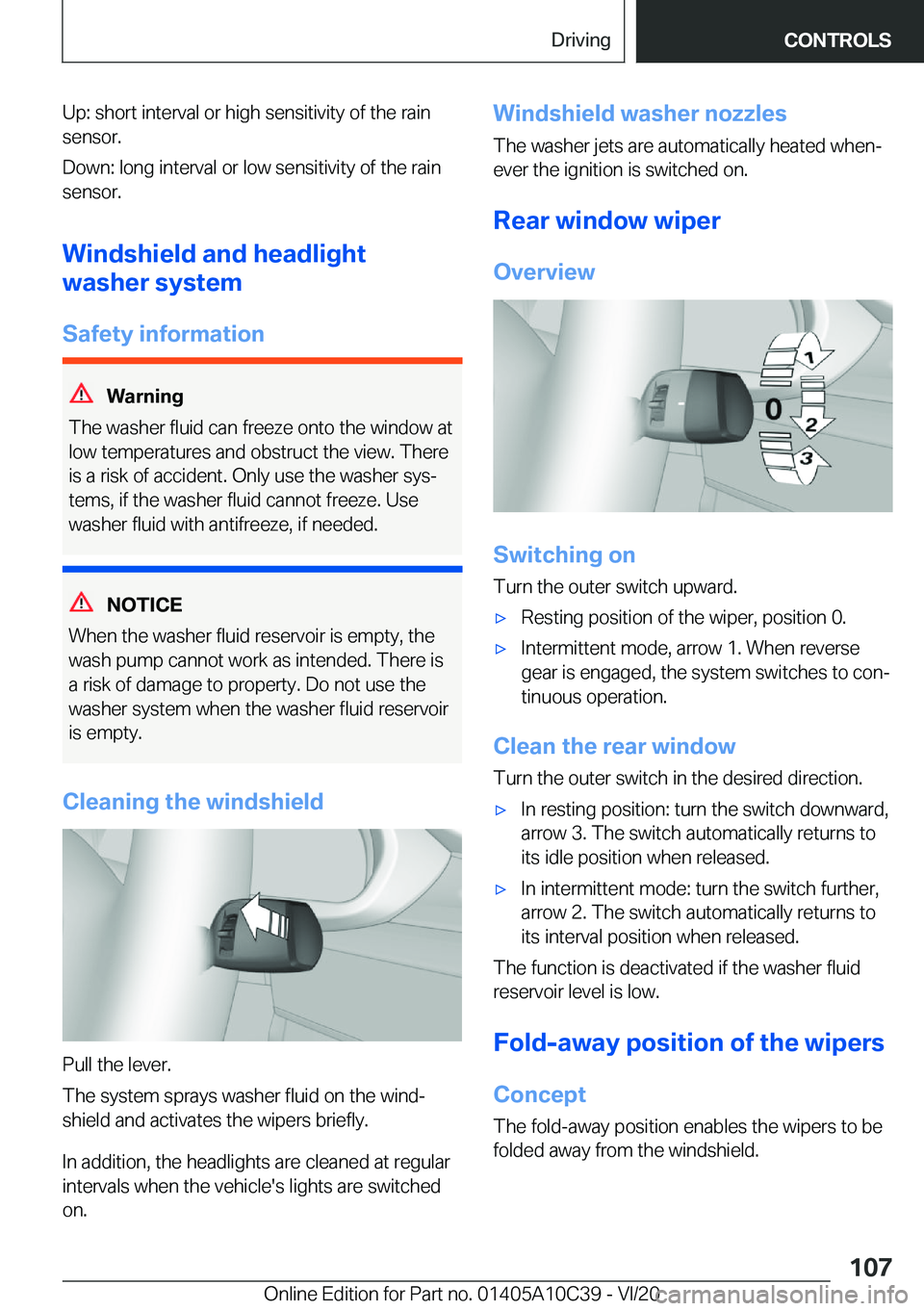 BMW X1 2021  Owners Manual �U�p�:��s�h�o�r�t��i�n�t�e�r�v�a�l��o�r��h�i�g�h��s�e�n�s�i�t�i�v�i�t�y��o�f��t�h�e��r�a�i�n
�s�e�n�s�o�r�.
�D�o�w�n�:��l�o�n�g��i�n�t�e�r�v�a�l��o�r��l�o�w��s�e�n�s�i�t�i�v�i�t�y��o�f�