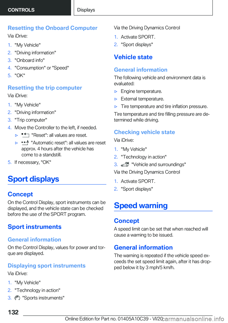 BMW X1 2021  Owners Manual �R�e�s�e�t�t�i�n�g��t�h�e��O�n�b�o�a�r�d��C�o�m�p�u�t�e�r
�V�i�a��i�D�r�i�v�e�:�1�.�"�M�y��V�e�h�i�c�l�e�"�2�.�"�D�r�i�v�i�n�g��i�n�f�o�r�m�a�t�i�o�n�"�3�.�"�O�n�b�o�a�r�d��