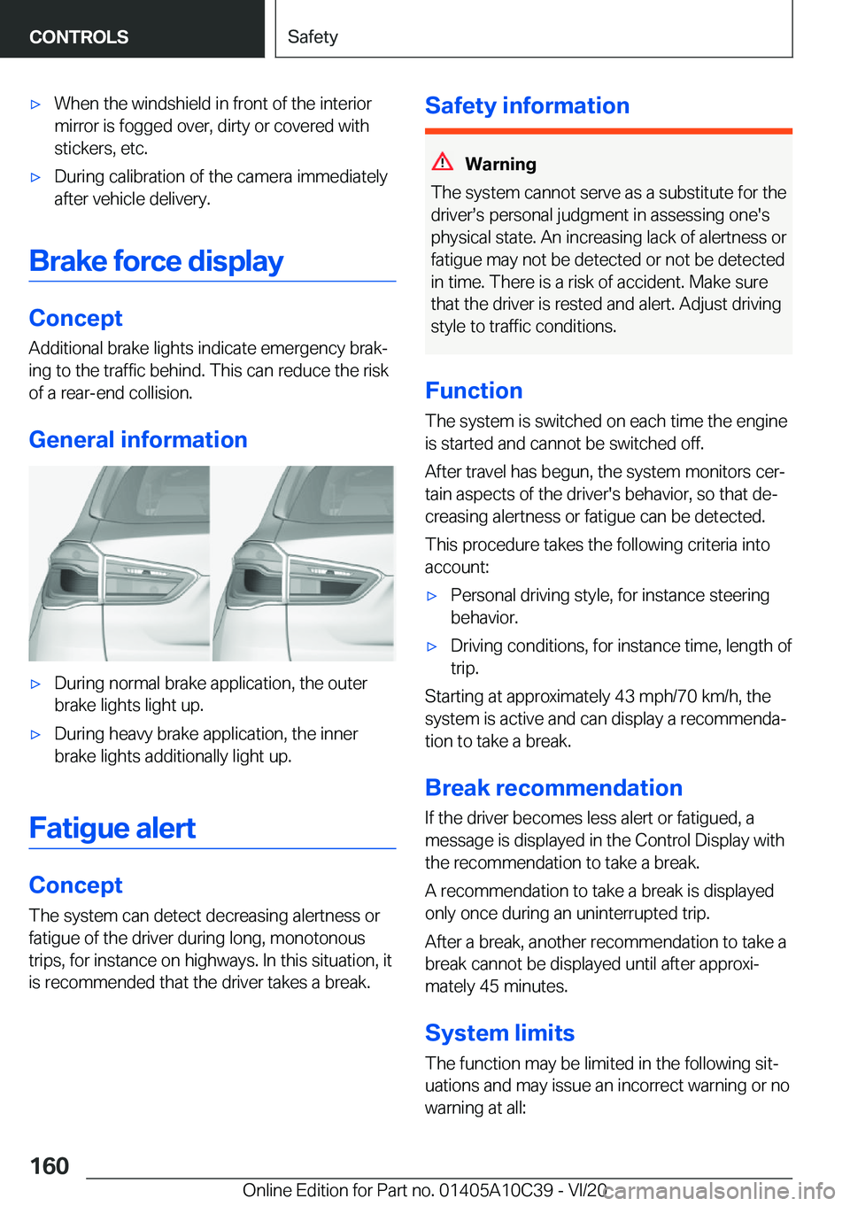 BMW X1 2021  Owners Manual 'x�W�h�e�n��t�h�e��w�i�n�d�s�h�i�e�l�d��i�n��f�r�o�n�t��o�f��t�h�e��i�n�t�e�r�i�o�r
�m�i�r�r�o�r��i�s��f�o�g�g�e�d��o�v�e�r�,��d�i�r�t�y��o�r��c�o�v�e�r�e�d��w�i�t�h
�s�t�i�c�k�e�r�s