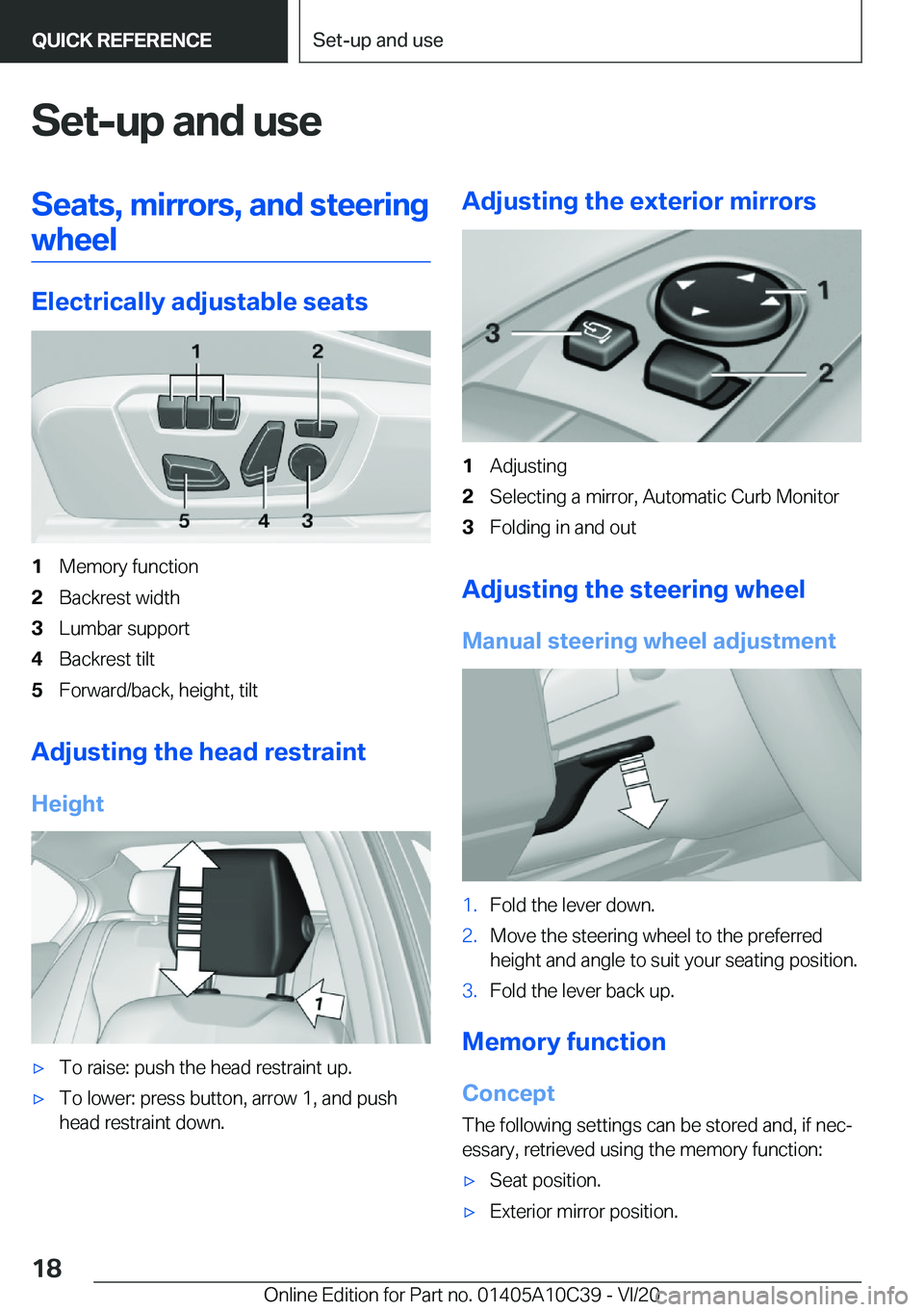 BMW X1 2021 User Guide �S�e�t�-�u�p��a�n�d��u�s�e�S�e�a�t�s�,��m�i�r�r�o�r�s�,��a�n�d��s�t�e�e�r�i�n�g�w�h�e�e�l
�E�l�e�c�t�r�i�c�a�l�l�y��a�d�j�u�s�t�a�b�l�e��s�e�a�t�s
�1�M�e�m�o�r�y��f�u�n�c�t�i�o�n�2�B�a�c�k�r�e