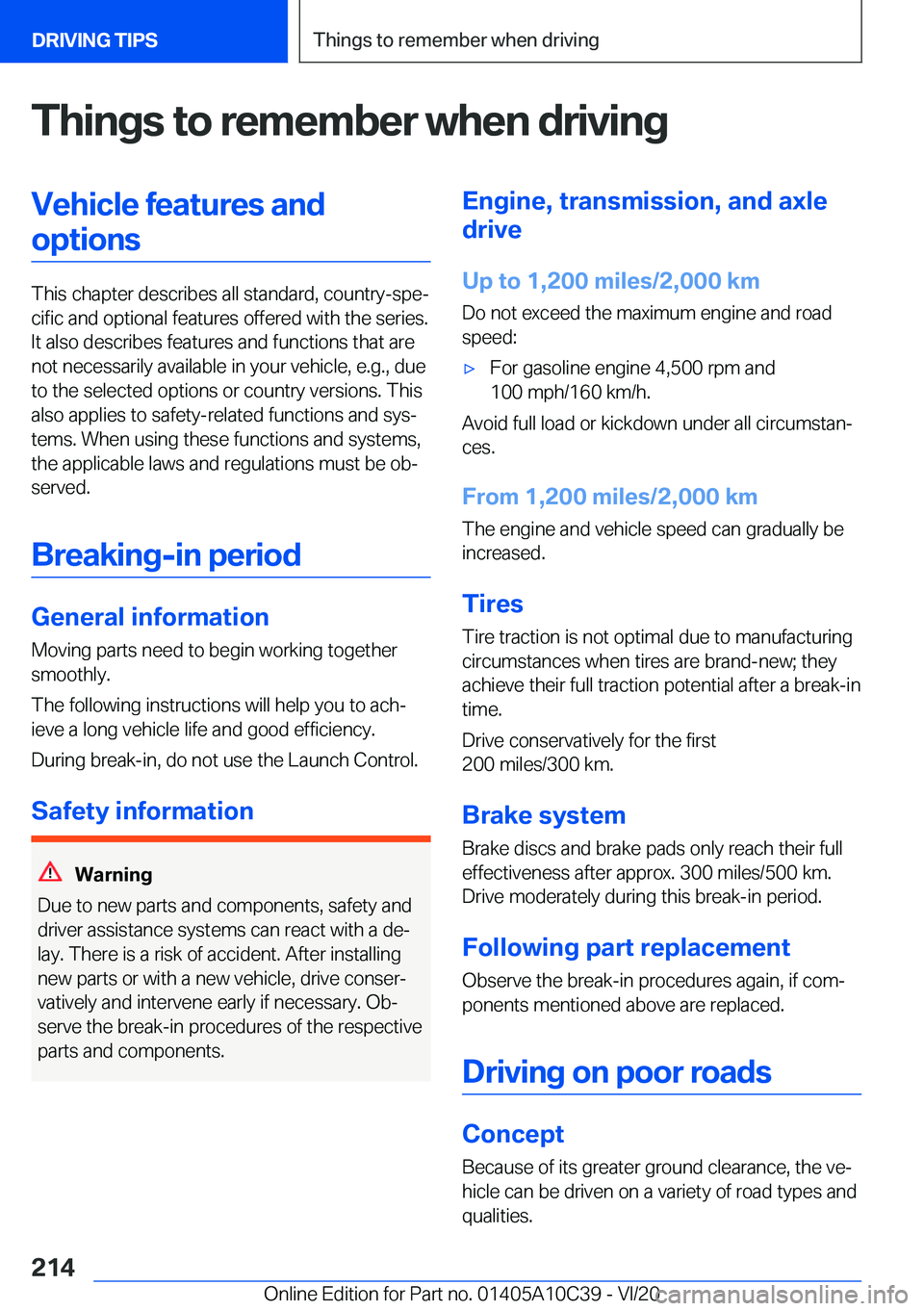 BMW X1 2021  Owners Manual �T�h�i�n�g�s��t�o��r�e�m�e�m�b�e�r��w�h�e�n��d�r�i�v�i�n�g�V�e�h�i�c�l�e��f�e�a�t�u�r�e�s��a�n�d�o�p�t�i�o�n�s
�T�h�i�s��c�h�a�p�t�e�r��d�e�s�c�r�i�b�e�s��a�l�l��s�t�a�n�d�a�r�d�,��c�o�u�n�
